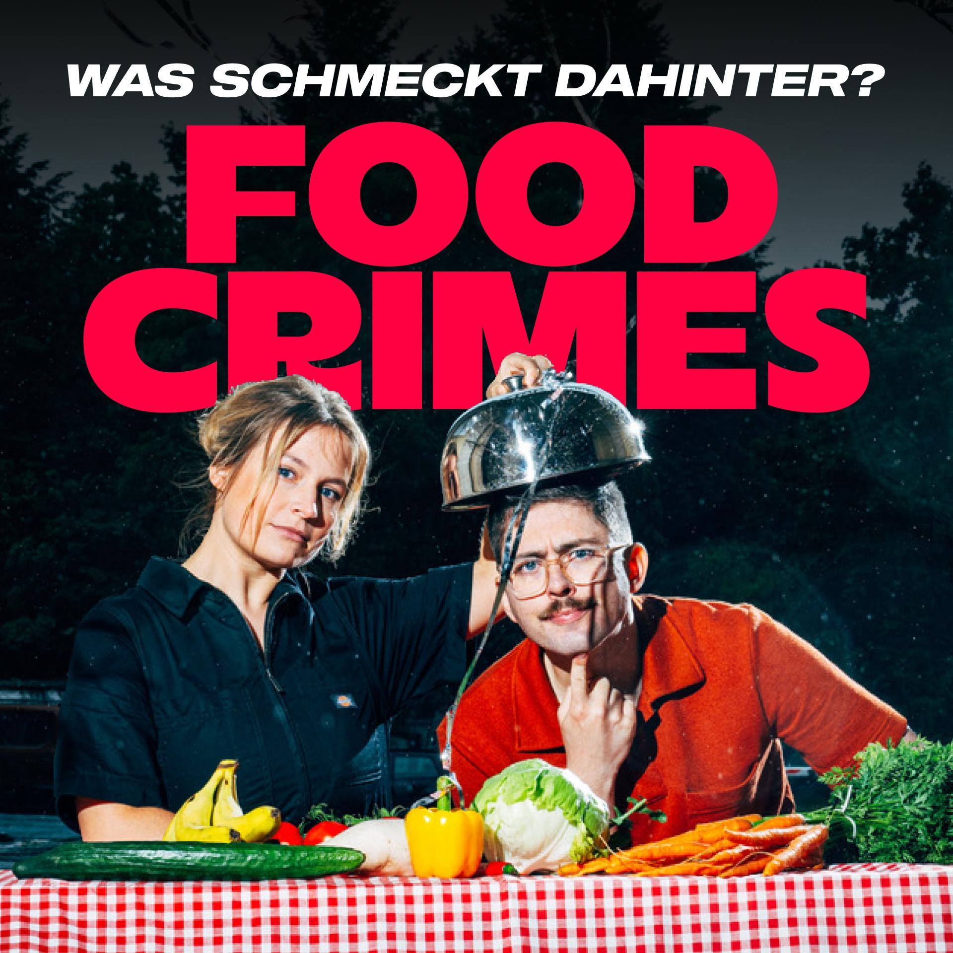 Food Crimes - Was schmeckt dahinter? Food Crimes - Was schmeckt dahinter?