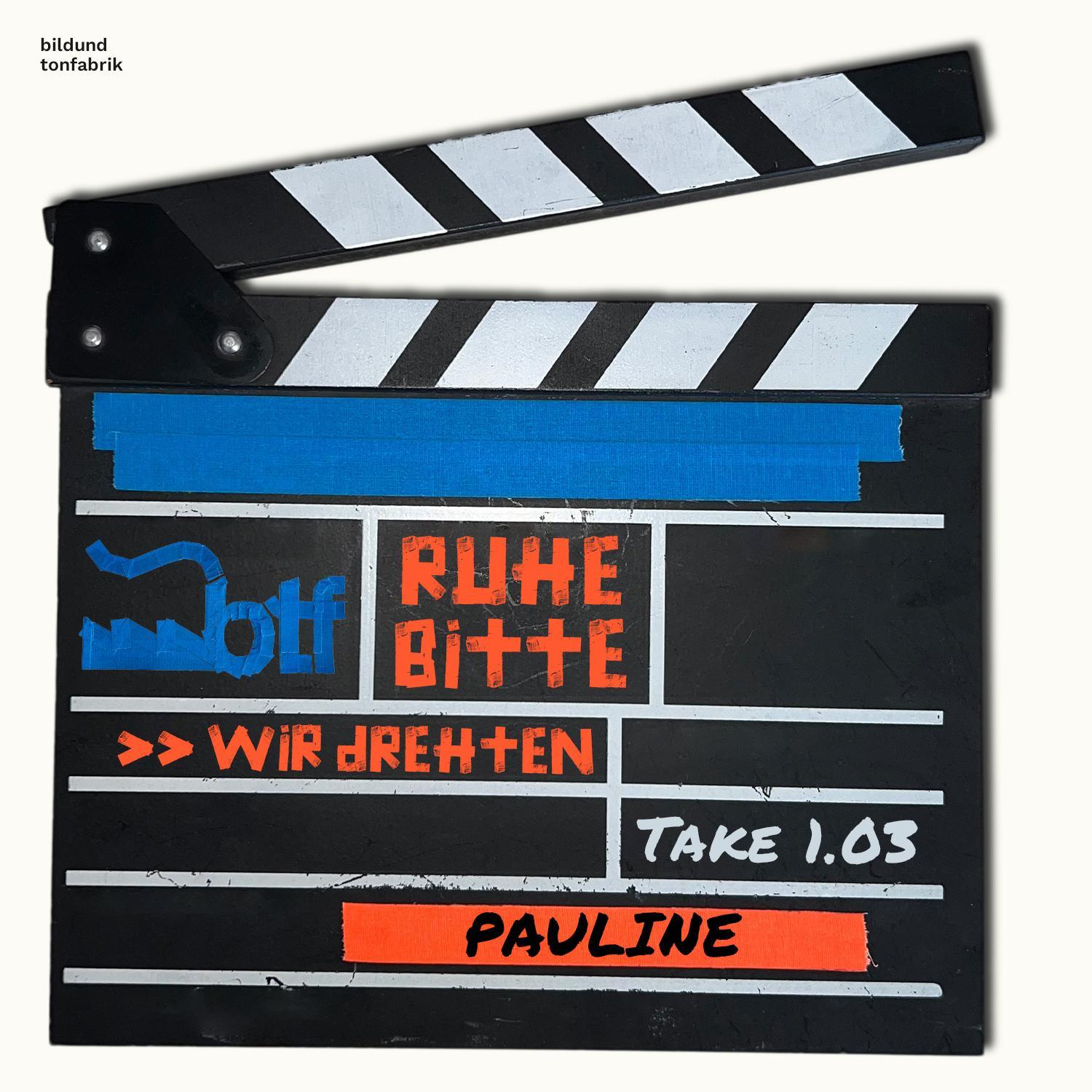 Ruhe bitte, wir drehten "Pauline"! Ruhe bitte, wir drehten "Pauline"!