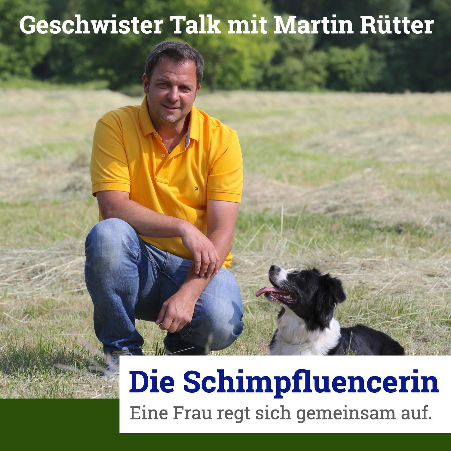 052: Geschwister Talk mit Martin Rütter