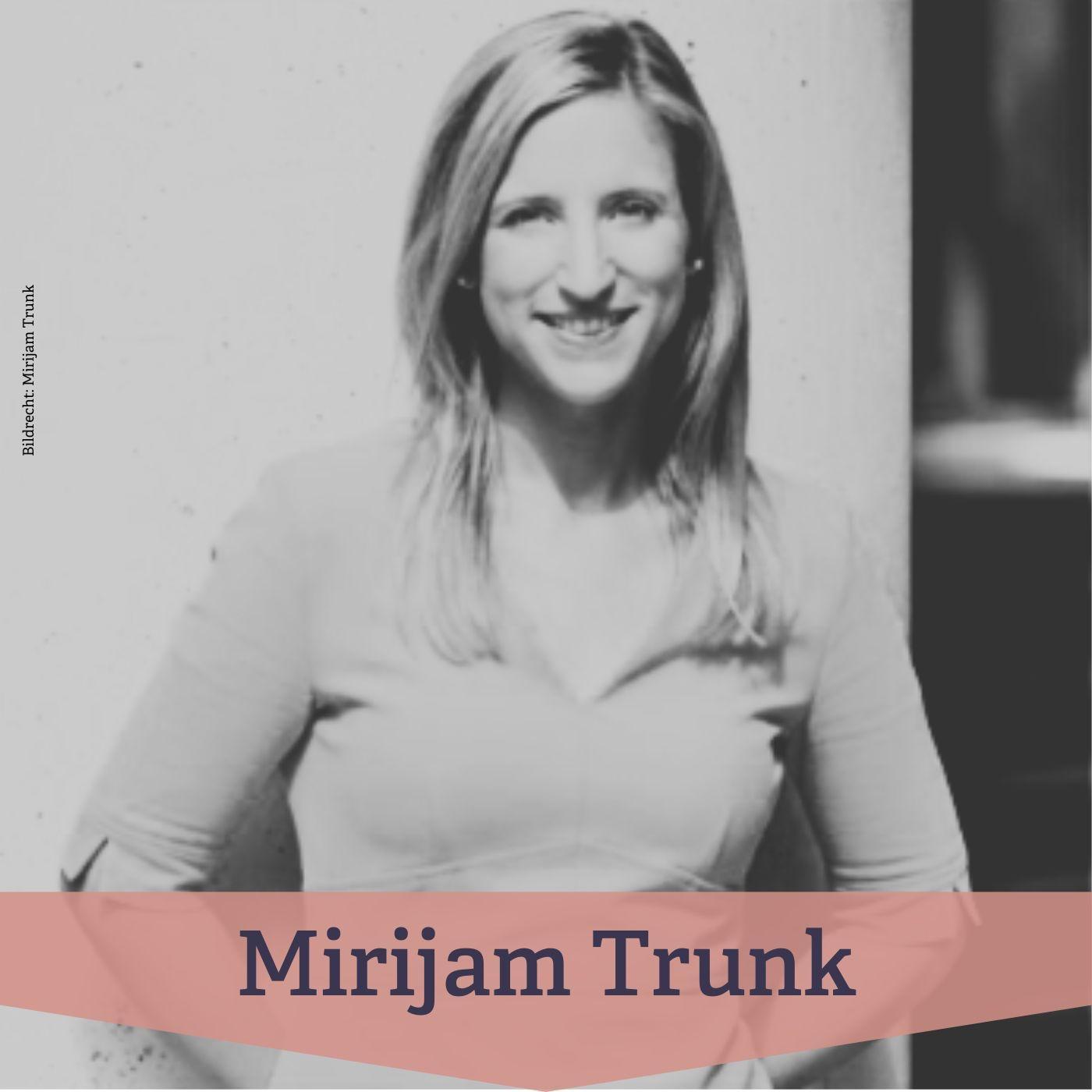 #176 Mirijam Trunk – Eine neue Stimme weiblicher Führung in den Medien episode artwork