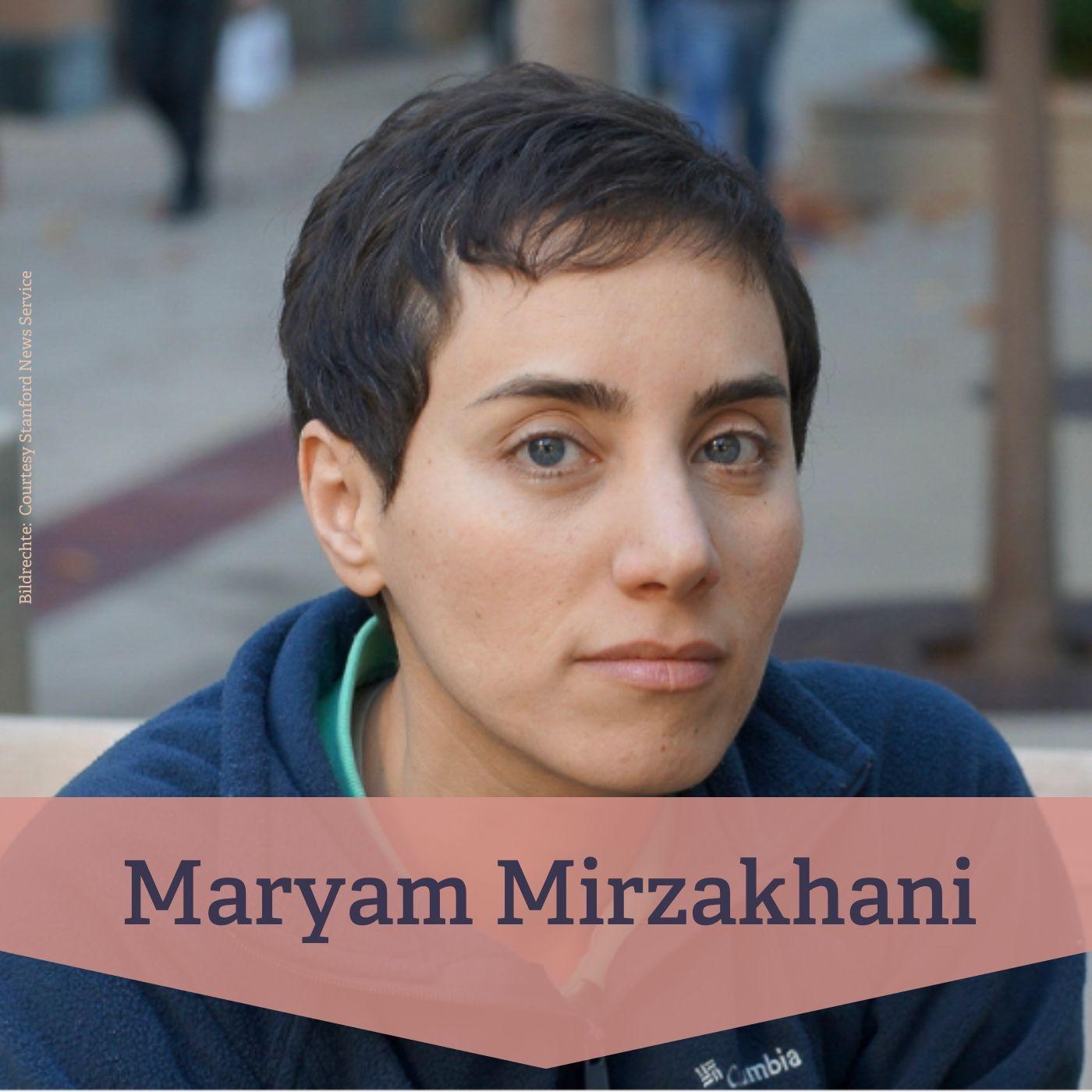#88 Maryam Mirzakhani – Mathematikerin von weltweiter Autorität episode artwork