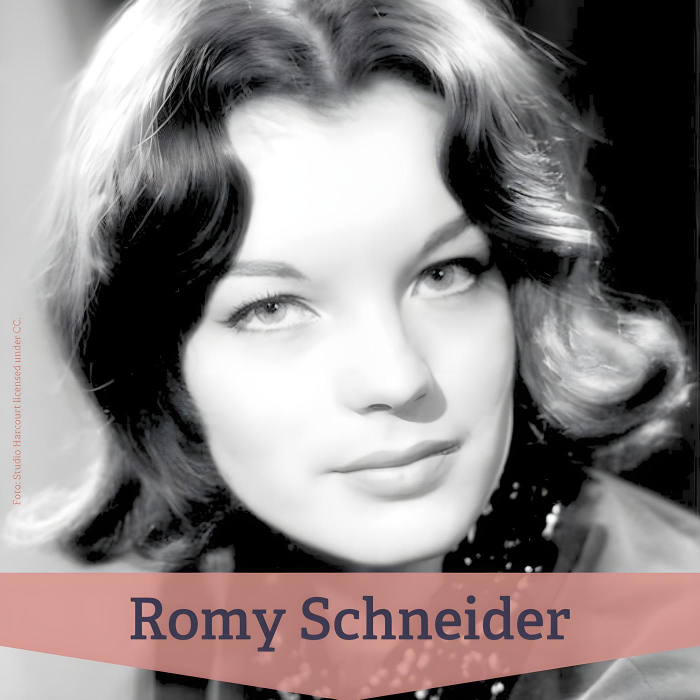 #283 Romy Schneider: Weltstar, Ikone und verletzte Seele #283 Romy Schneider: Weltstar, Ikone und verletzte Seele