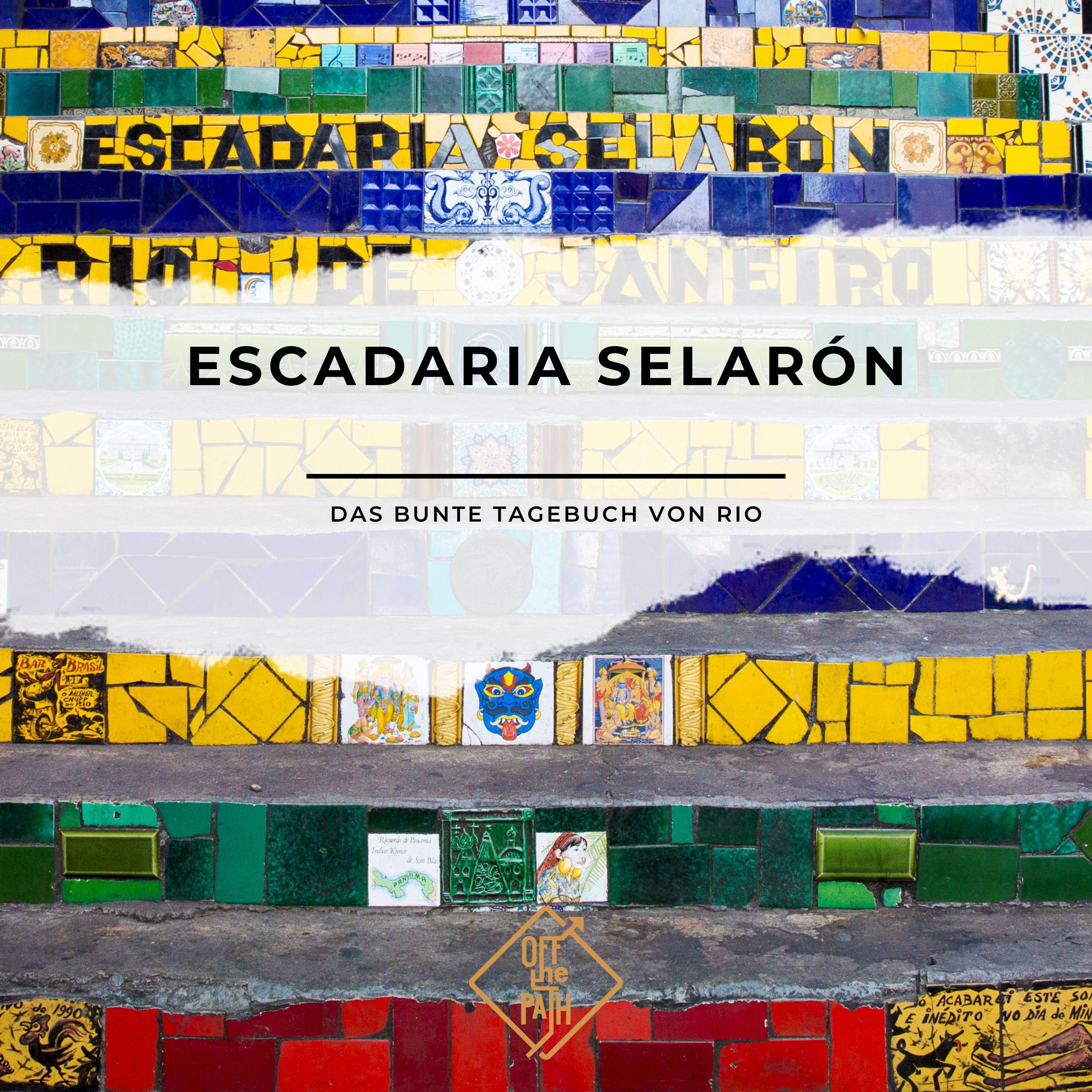 Escadaria Selarón - Das bunte Tagebuch von Rio de Janeiro