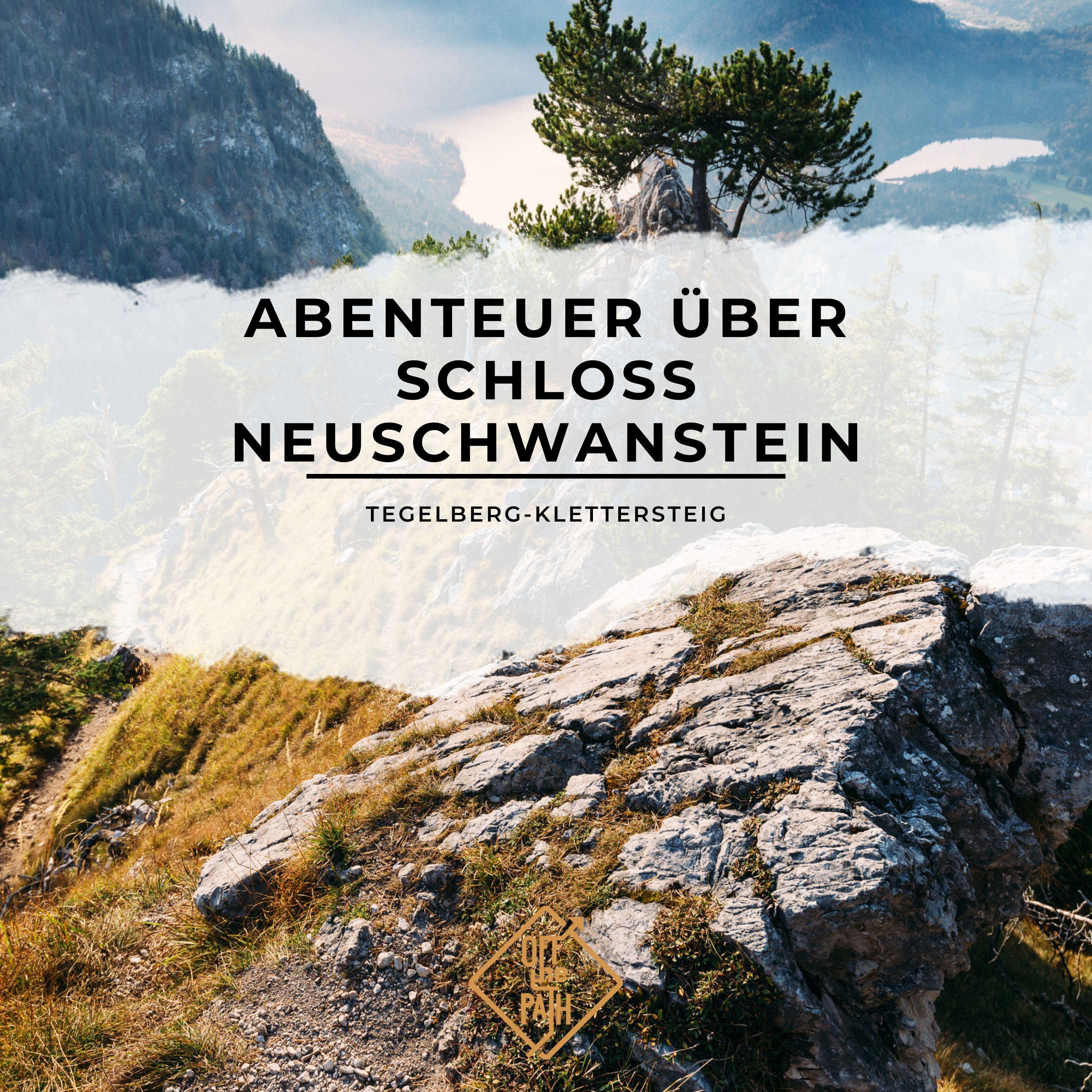 Tegelberg-Klettersteig: Abenteuer über Schloss Neuschwanstein