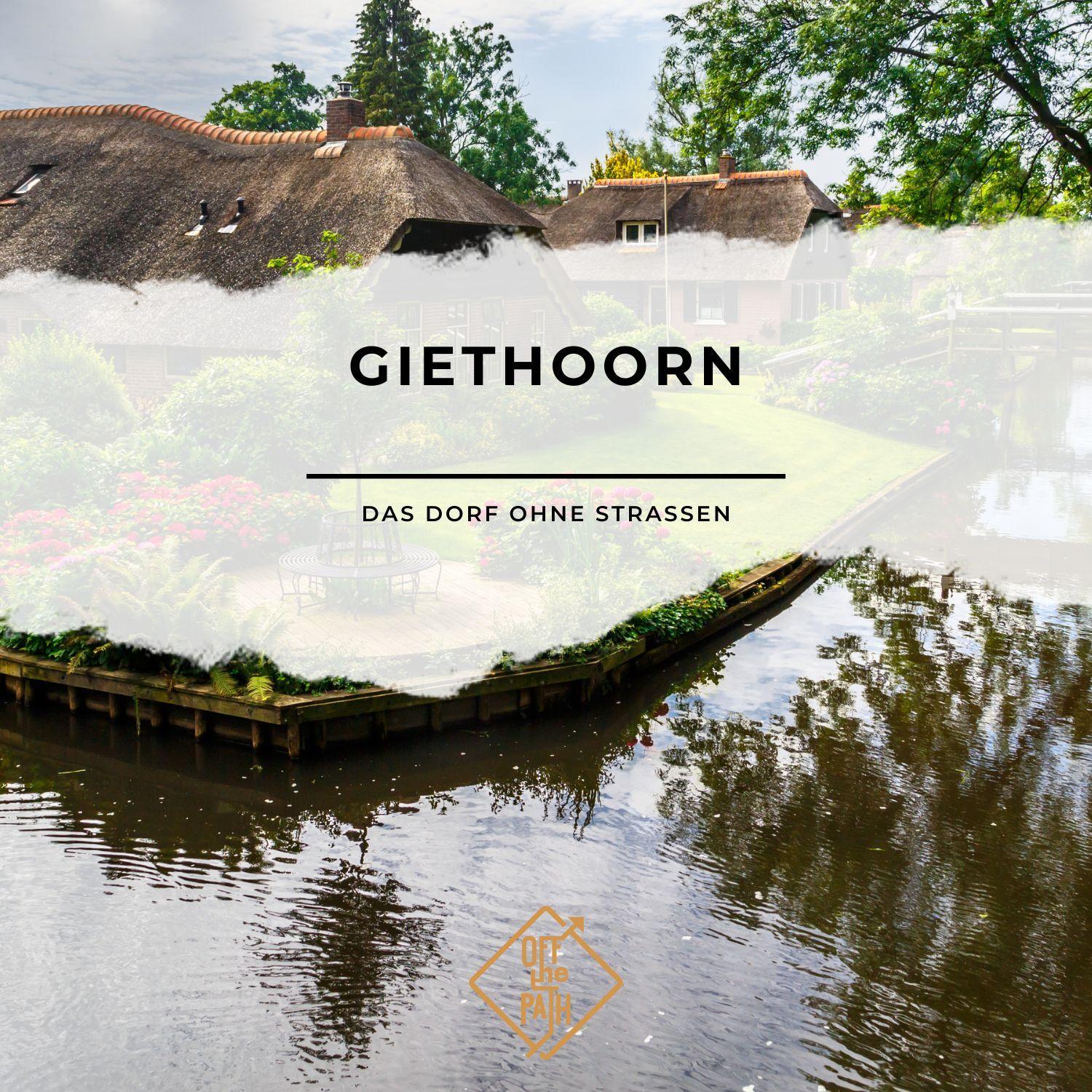 Giethoorn: Das Dorf ohne Straßen