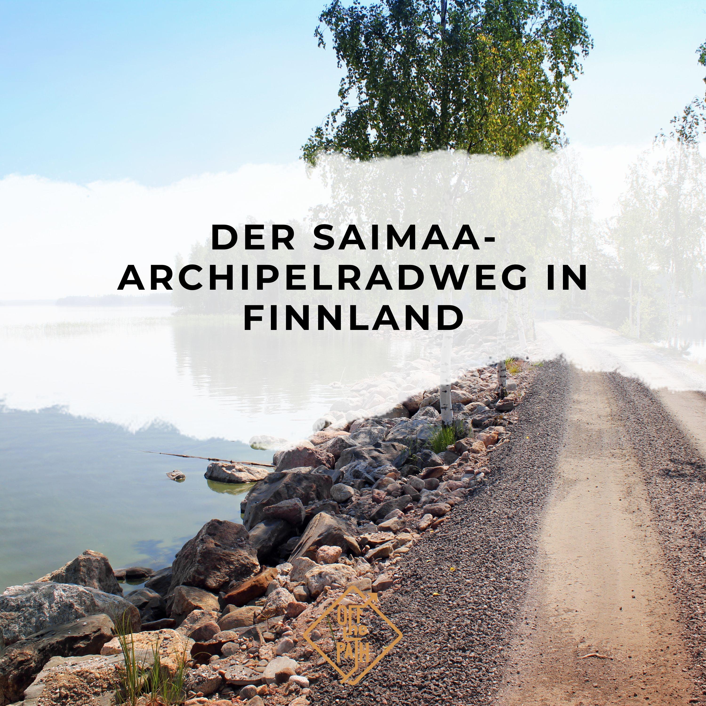 210 km Freiheit: Der Saimaa-Archipelradweg in Finnland