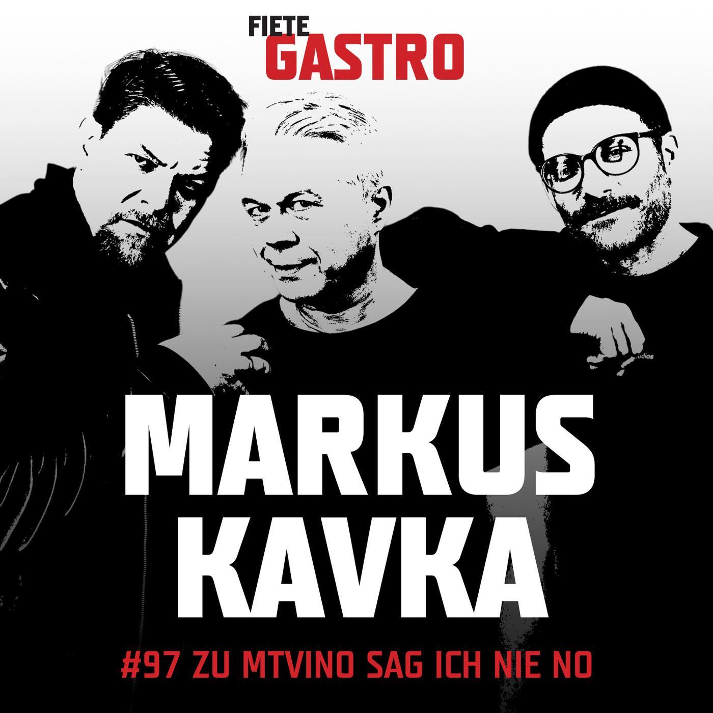 #97 Zu MTVino sag ich nie no - mit Markus Kavka episode artwork