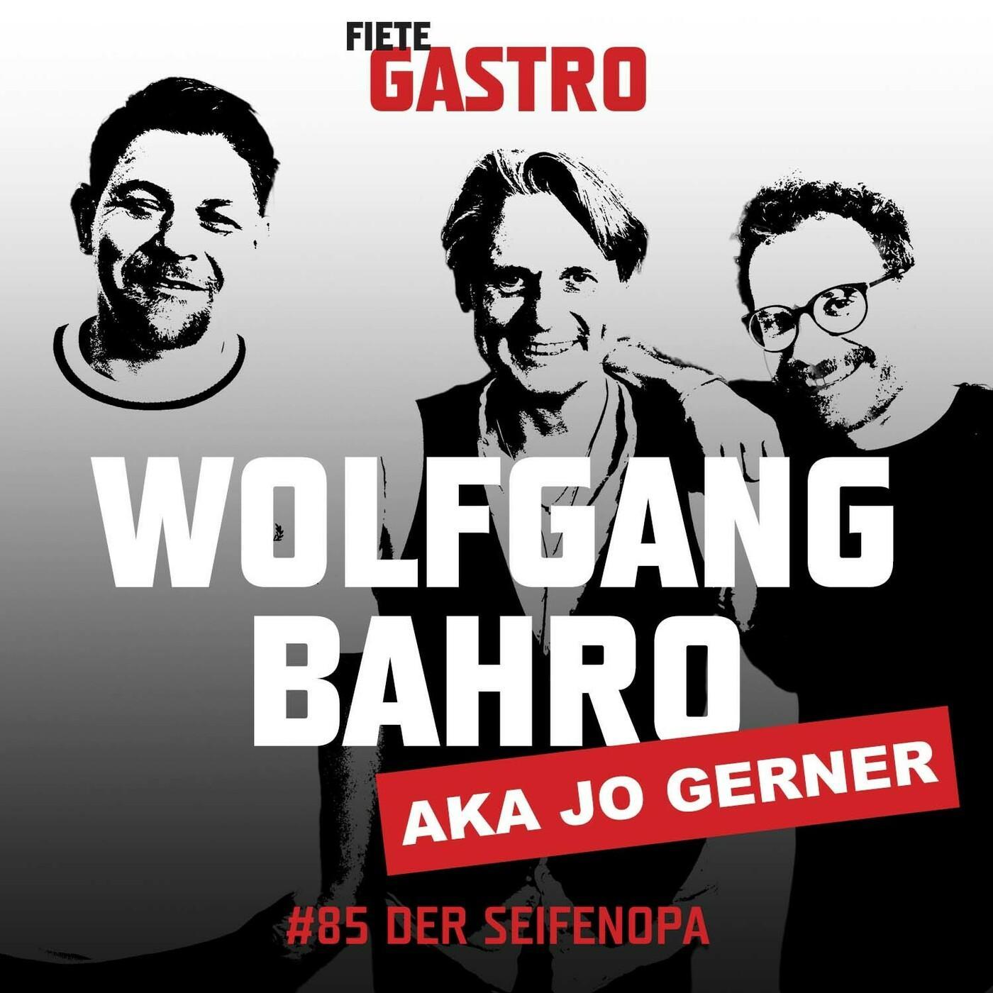 #85 Der Seifenopa - mit Wolfgang Bahro aka Jo Gerner episode artwork