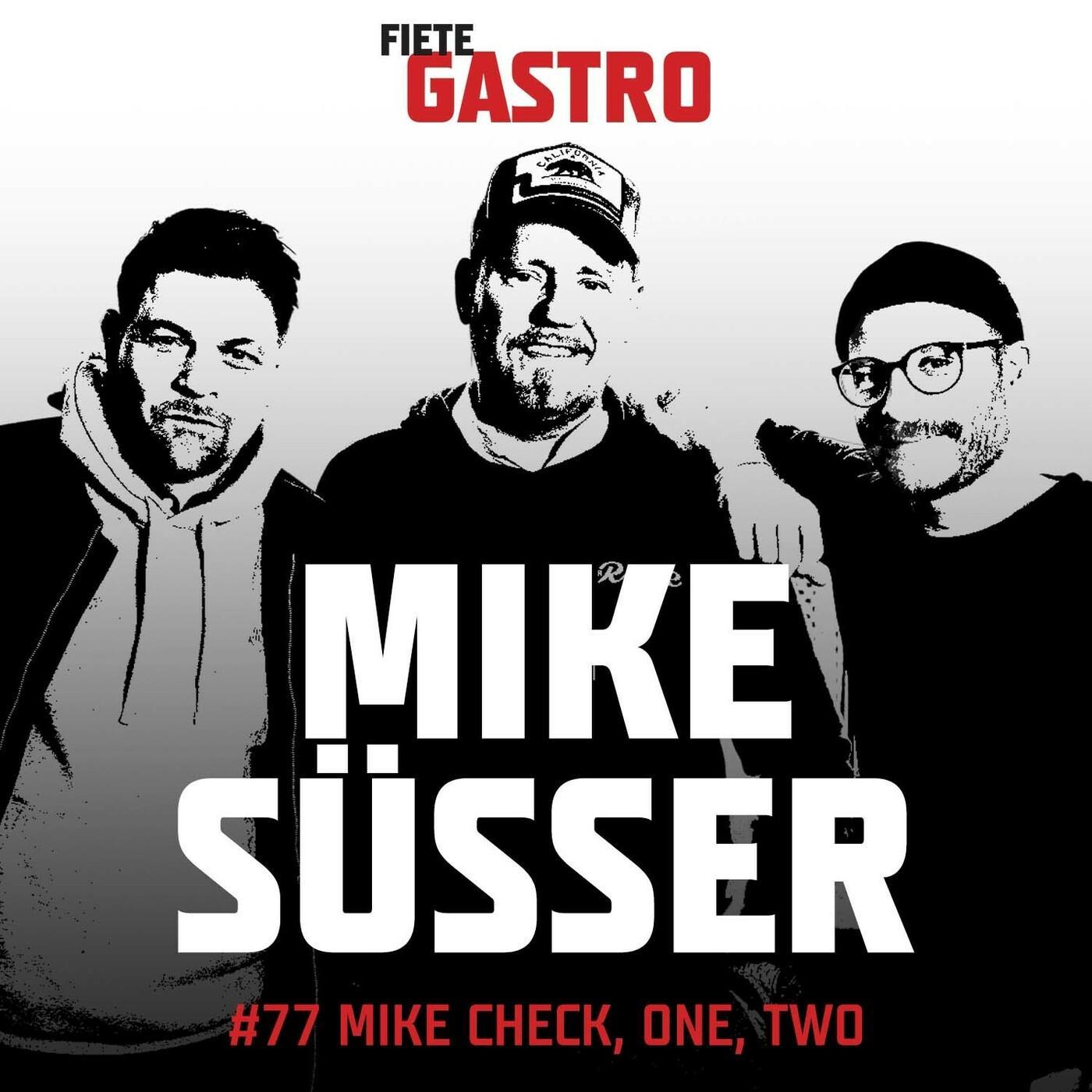 #77 Mike Check, One, Two - mit Mike Süsser episode artwork