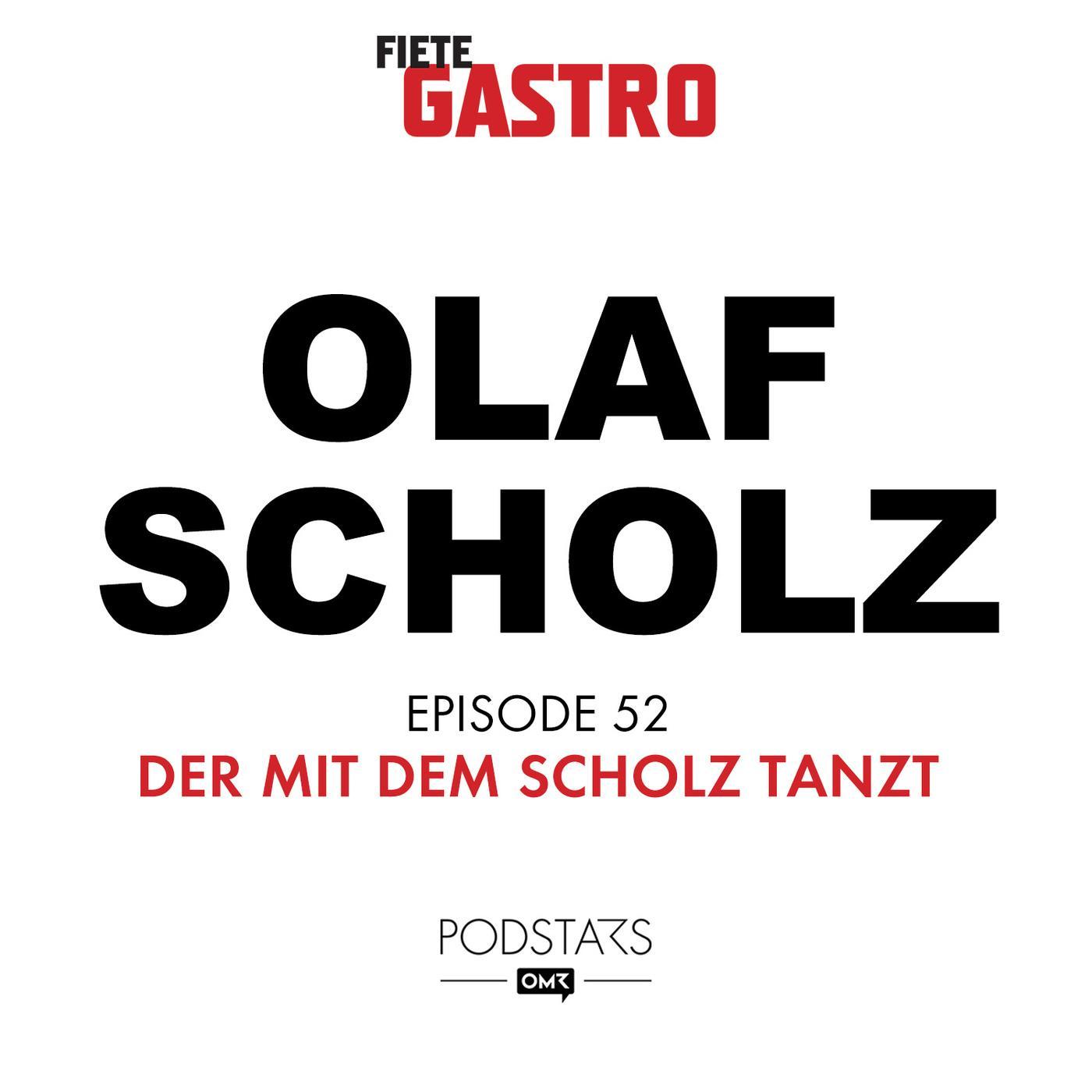 #52 Der mit dem Scholz tanzt - mit Olaf Scholz episode artwork