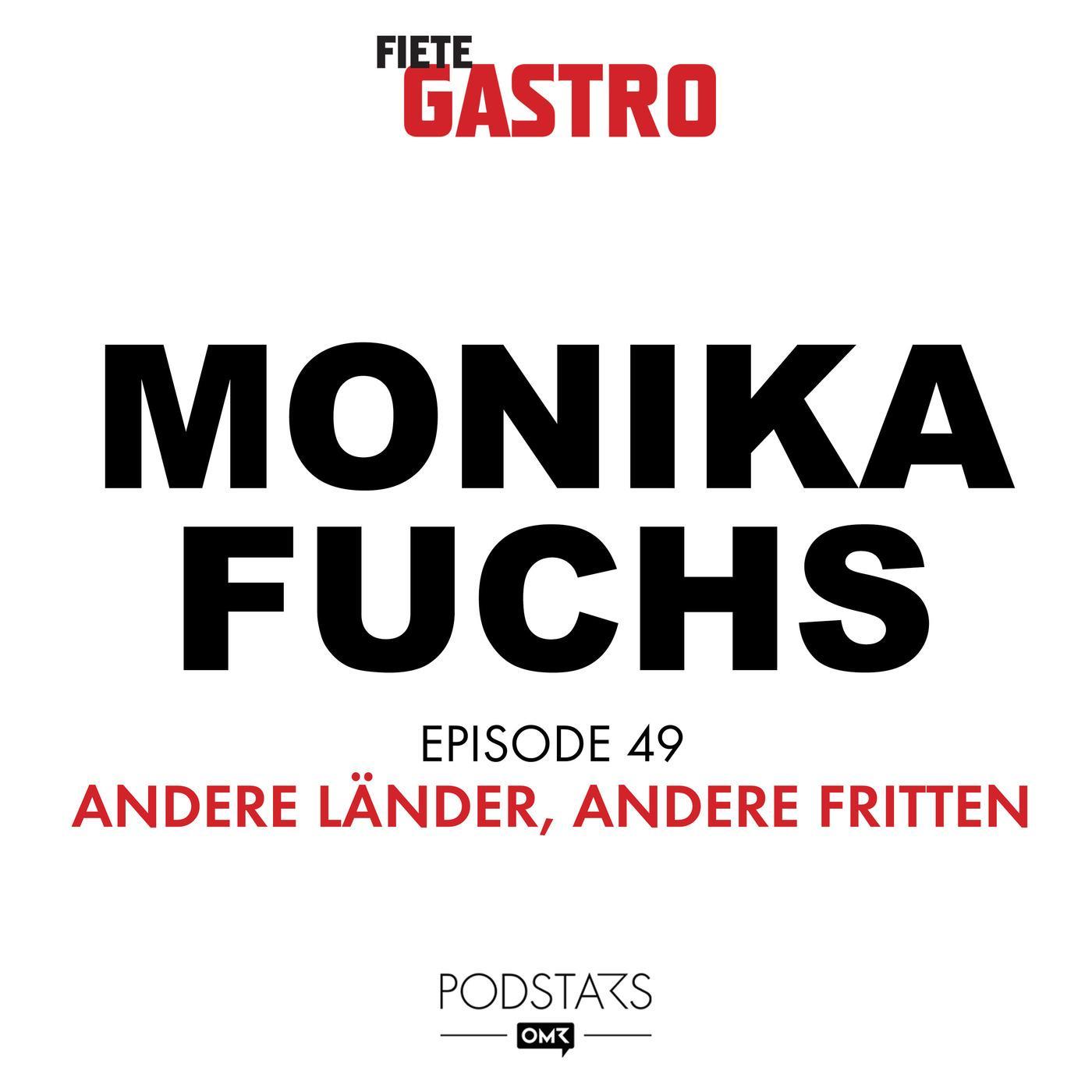 #49 Andere Länder, andere Fritten - mit Stammgast Monika Fuchs episode artwork