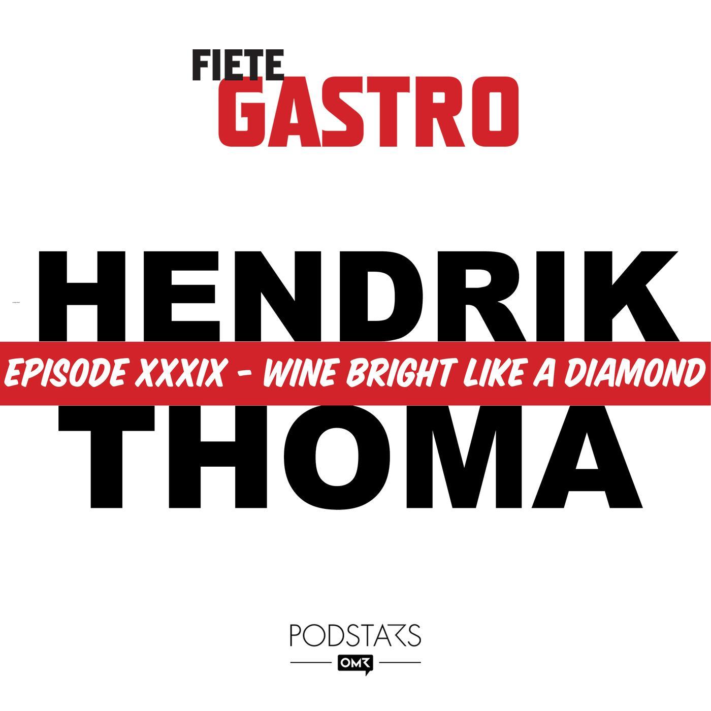 #39 Wine Bright Like A Diamond - mit Hendrik Thoma episode artwork