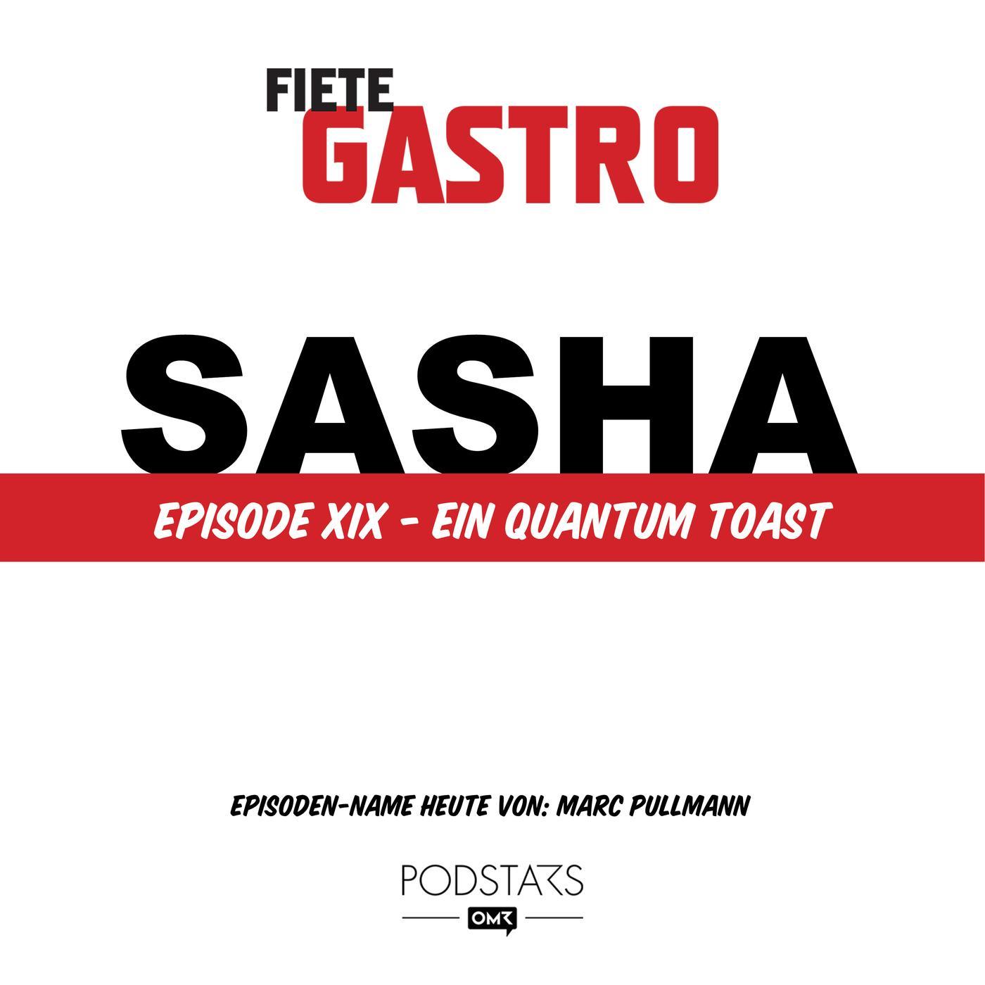 #19 Ein Quantum Toast - mit Sasha episode artwork