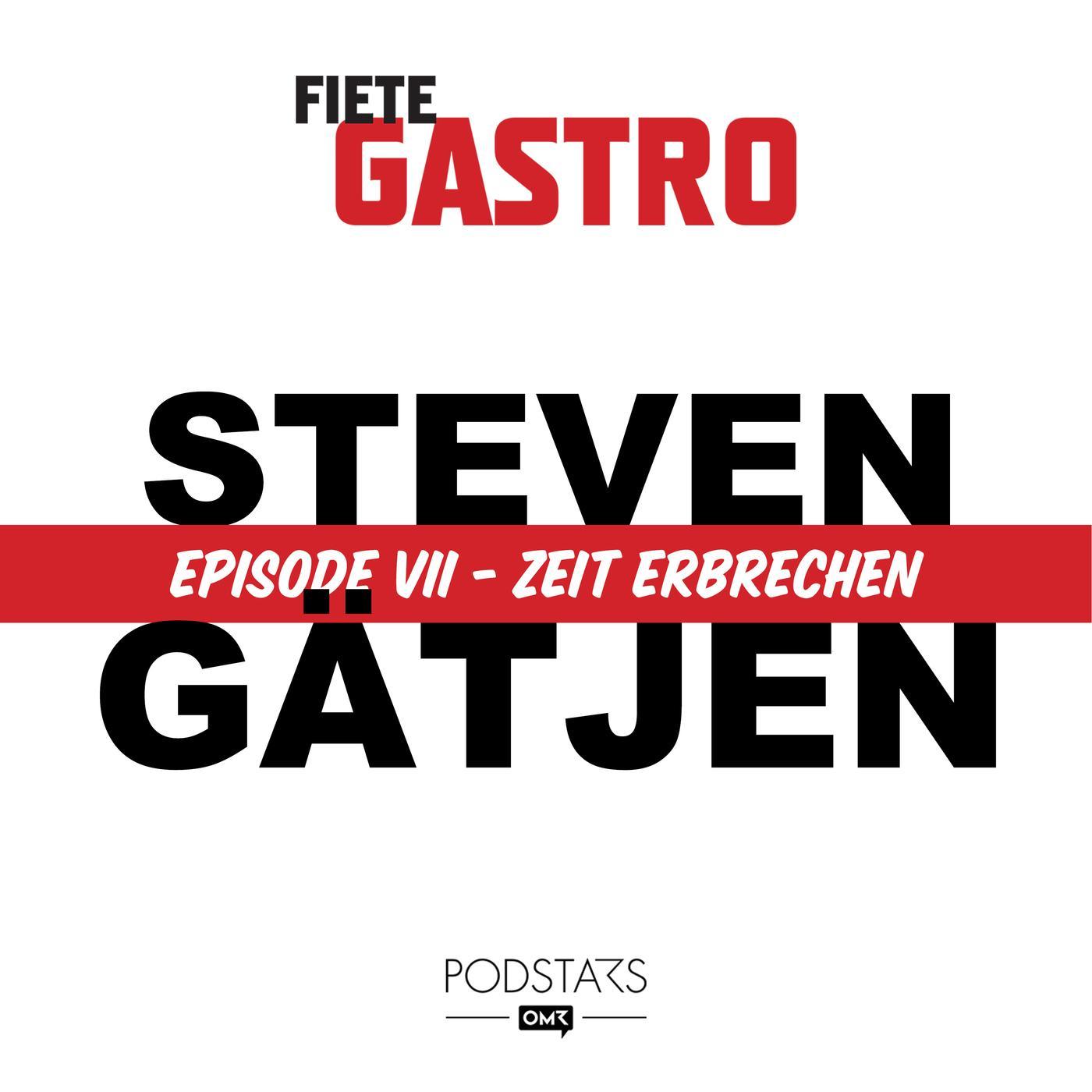 #07 Zeit Erbrechen - mit Steven Gätjen episode artwork