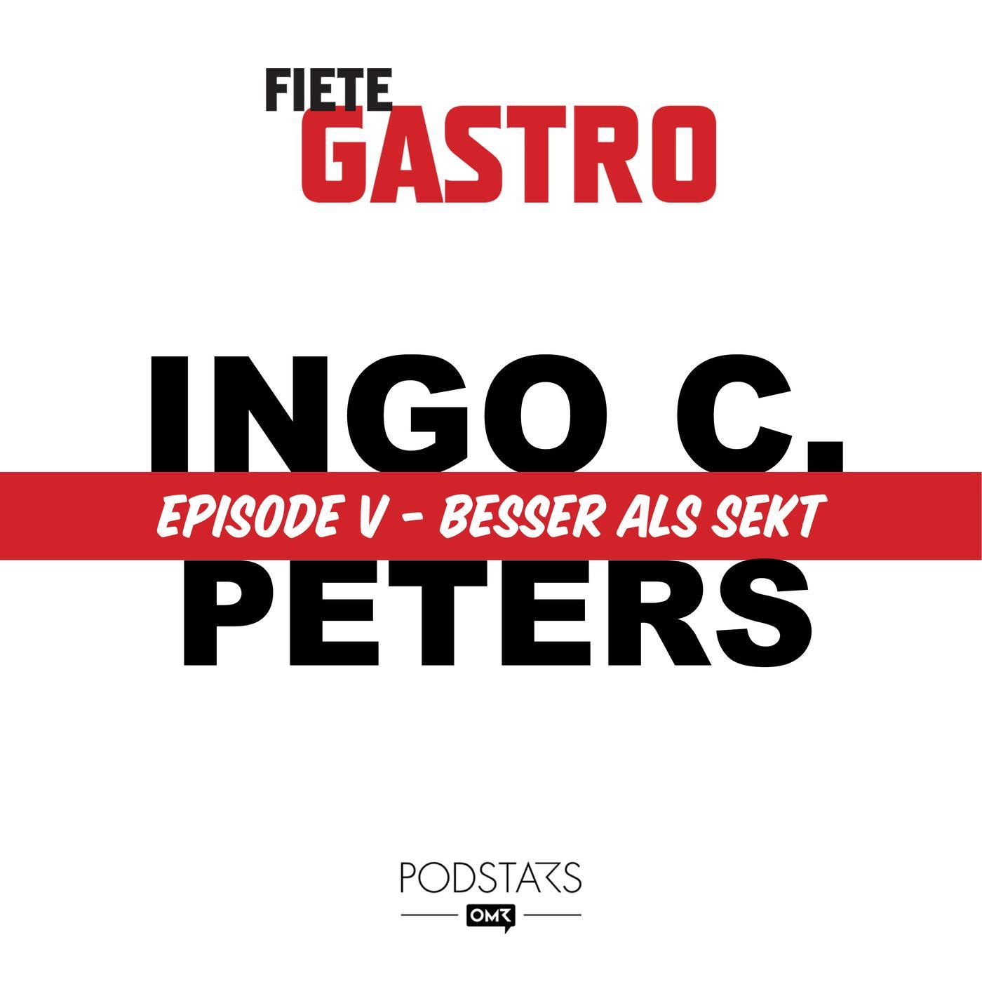 #05 Besser als Sekt - mit Ingo C. Peters episode artwork