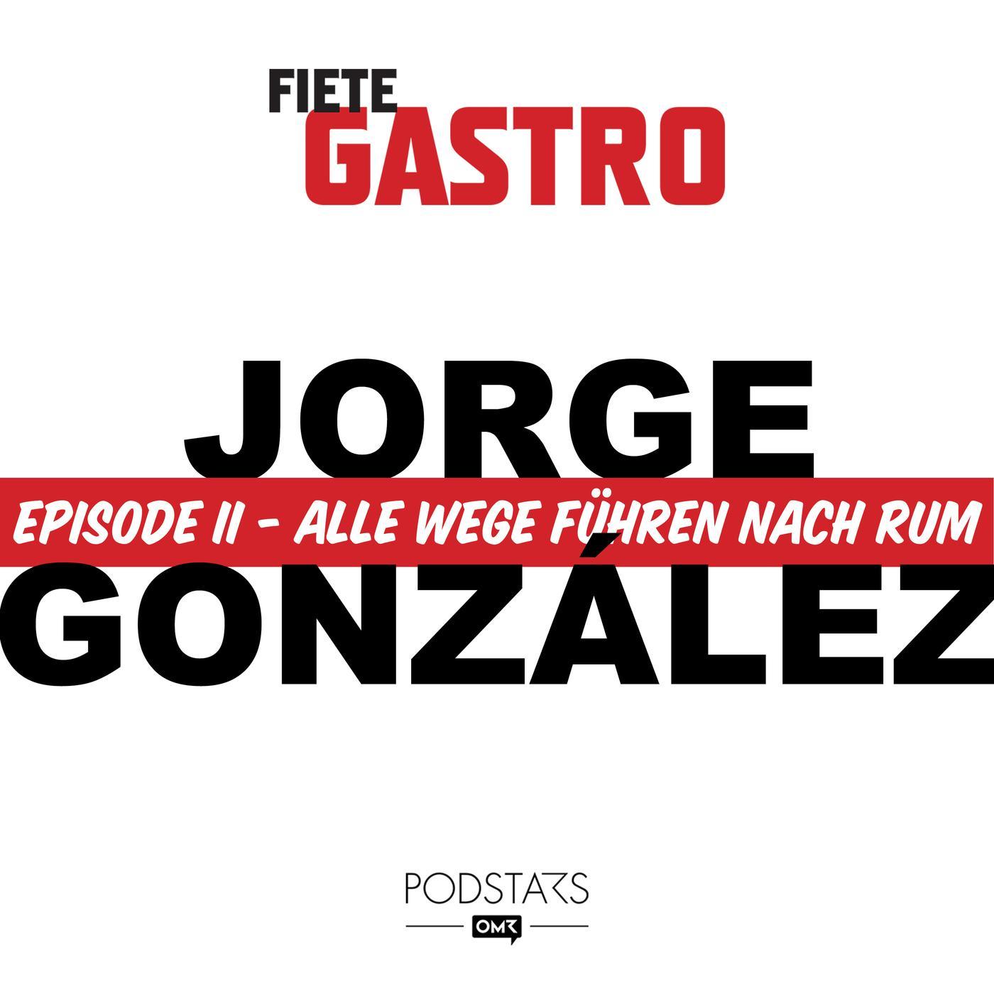 #02 Alle Wege führen nach Rum - mit Jorge González episode artwork