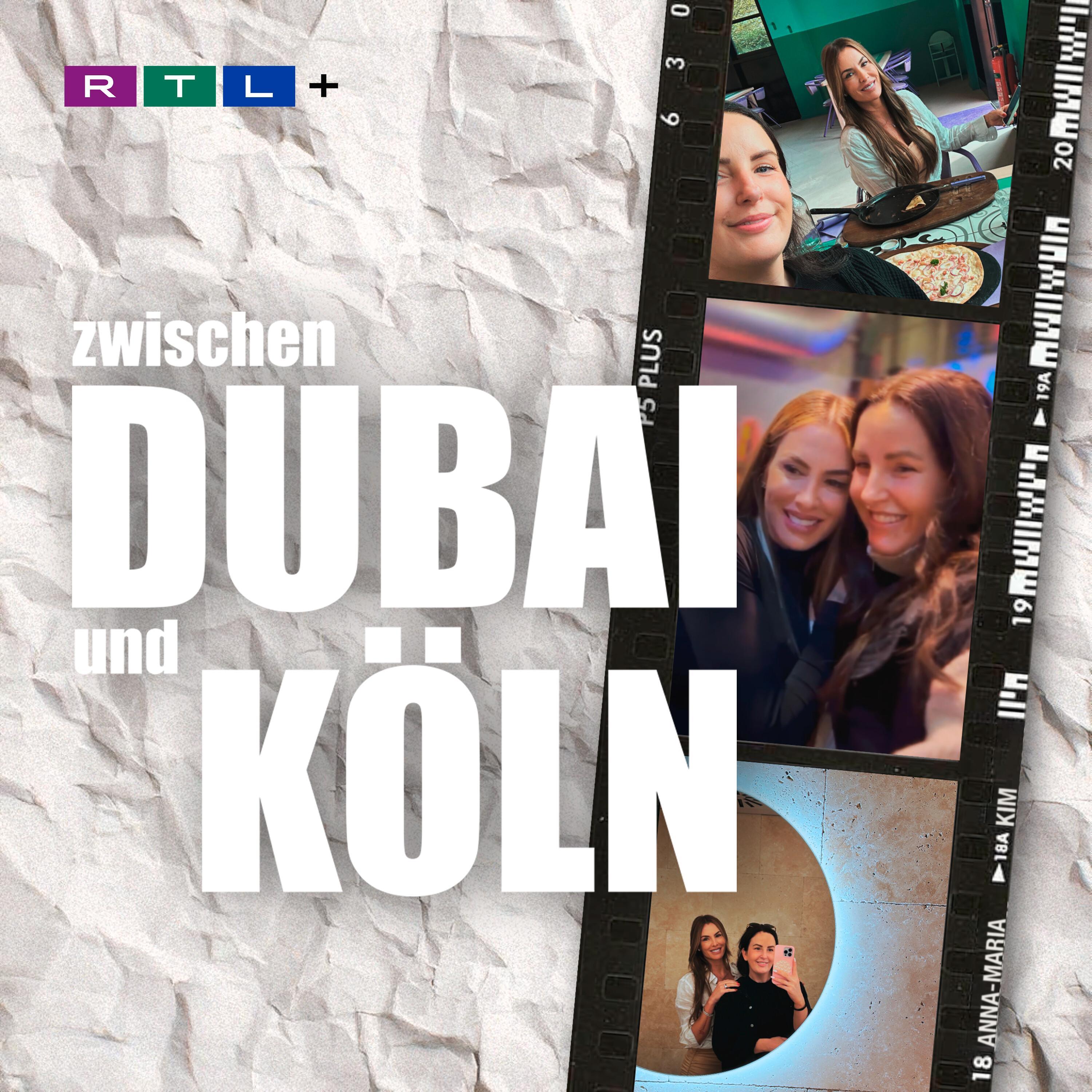 Zwischen Dubai und Köln – mit Anna-Maria und Kim Zwischen Dubai und Köln – mit Anna-Maria und Kim