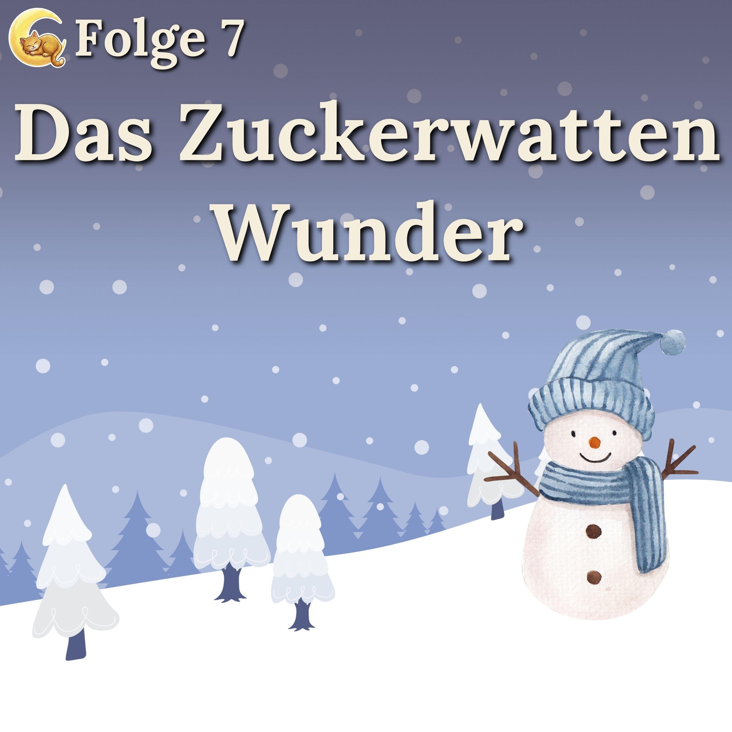 Folge 7: Das Zuckerwatten-Wunder episode artwork
