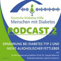 244 - DDH-M - Ernährung bei Diabetes Typ 2 und Nicht-Alkoholischer-Fettleber episode artwork