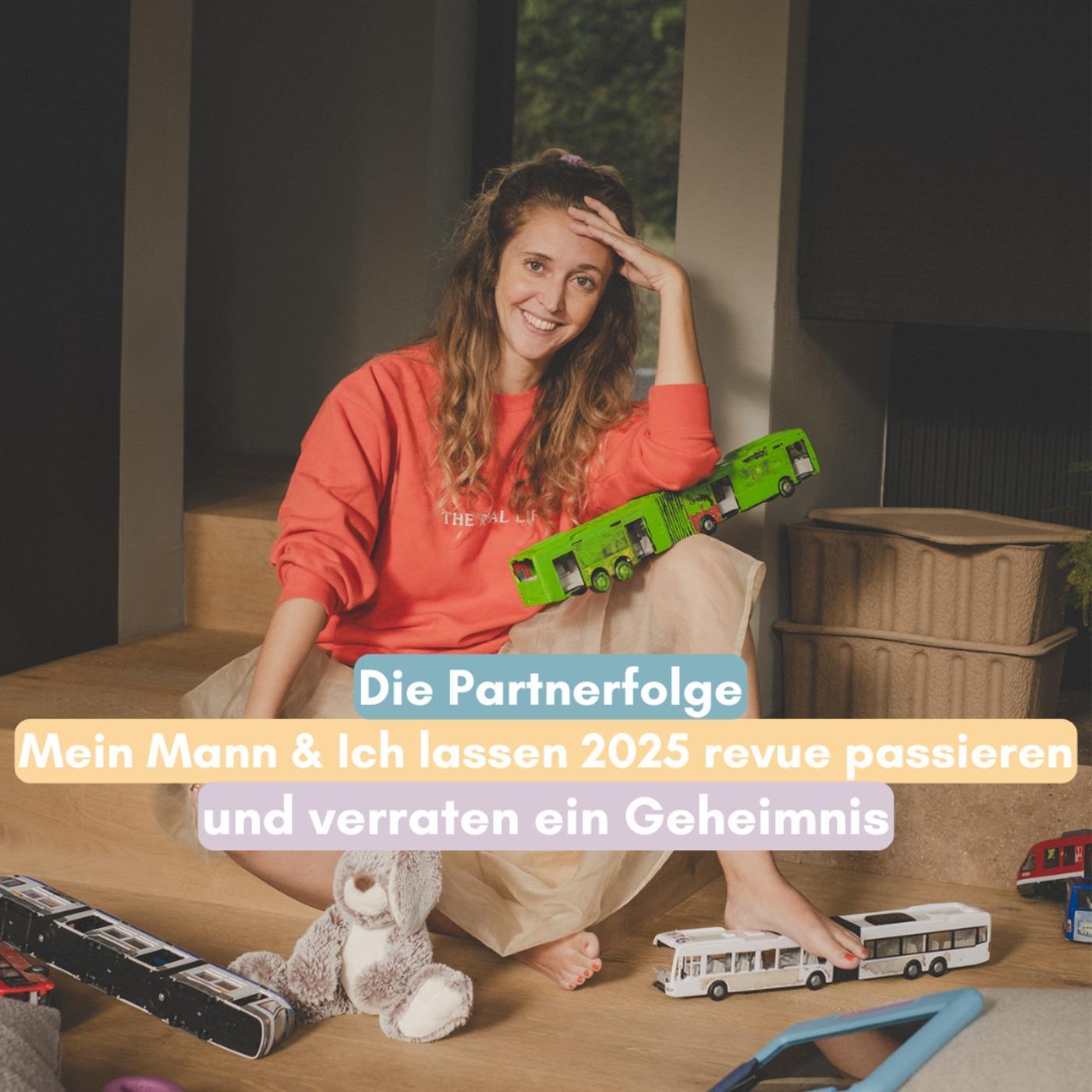 Partnerfolge 2026: Mein Mann und ich lassen 2025 revue passieren und verraten ein großes Geheimnis episode artwork