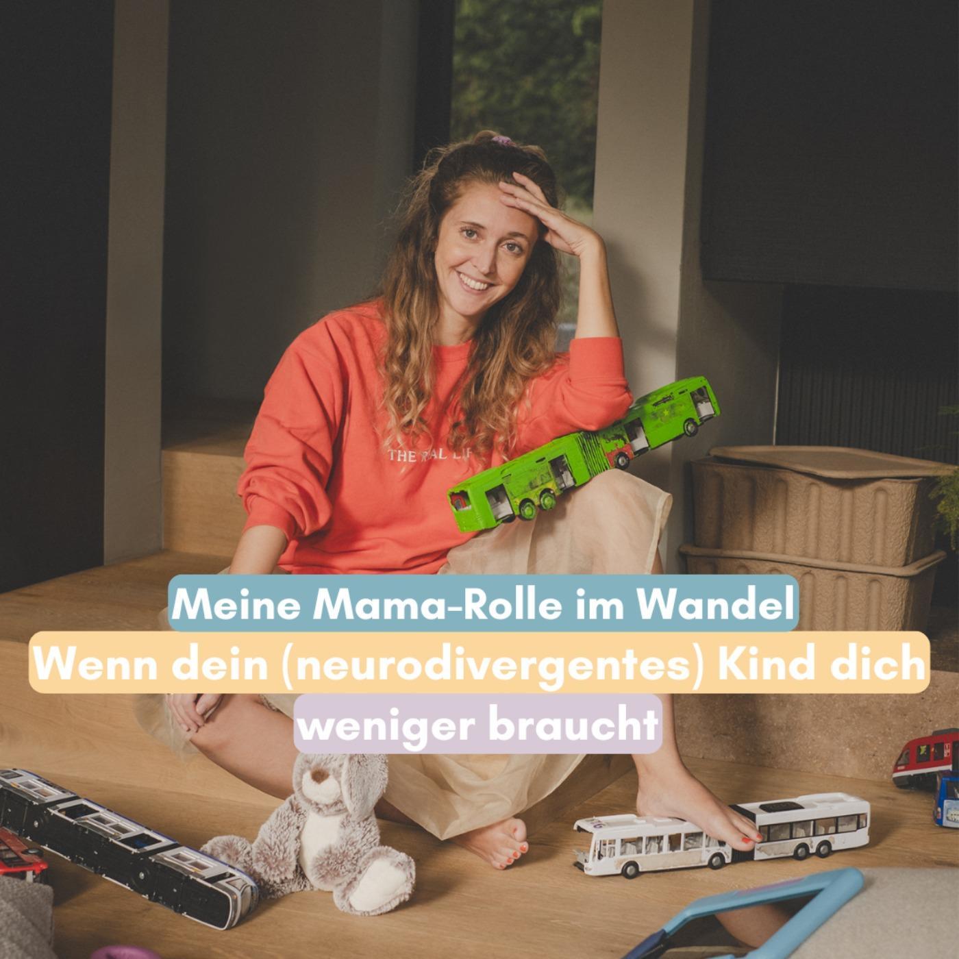 Mama-Rolle im Wandel: Wenn dein (neurodivergentes) Kind dich weniger braucht episode artwork