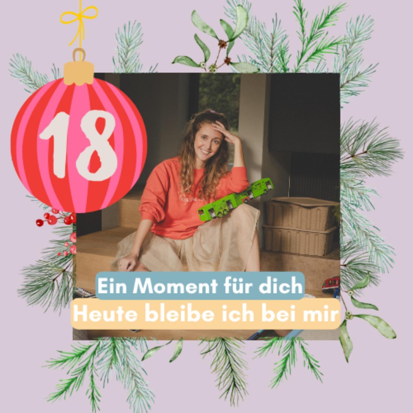 18. Türchen: Heute bleibe ich bei mir episode artwork