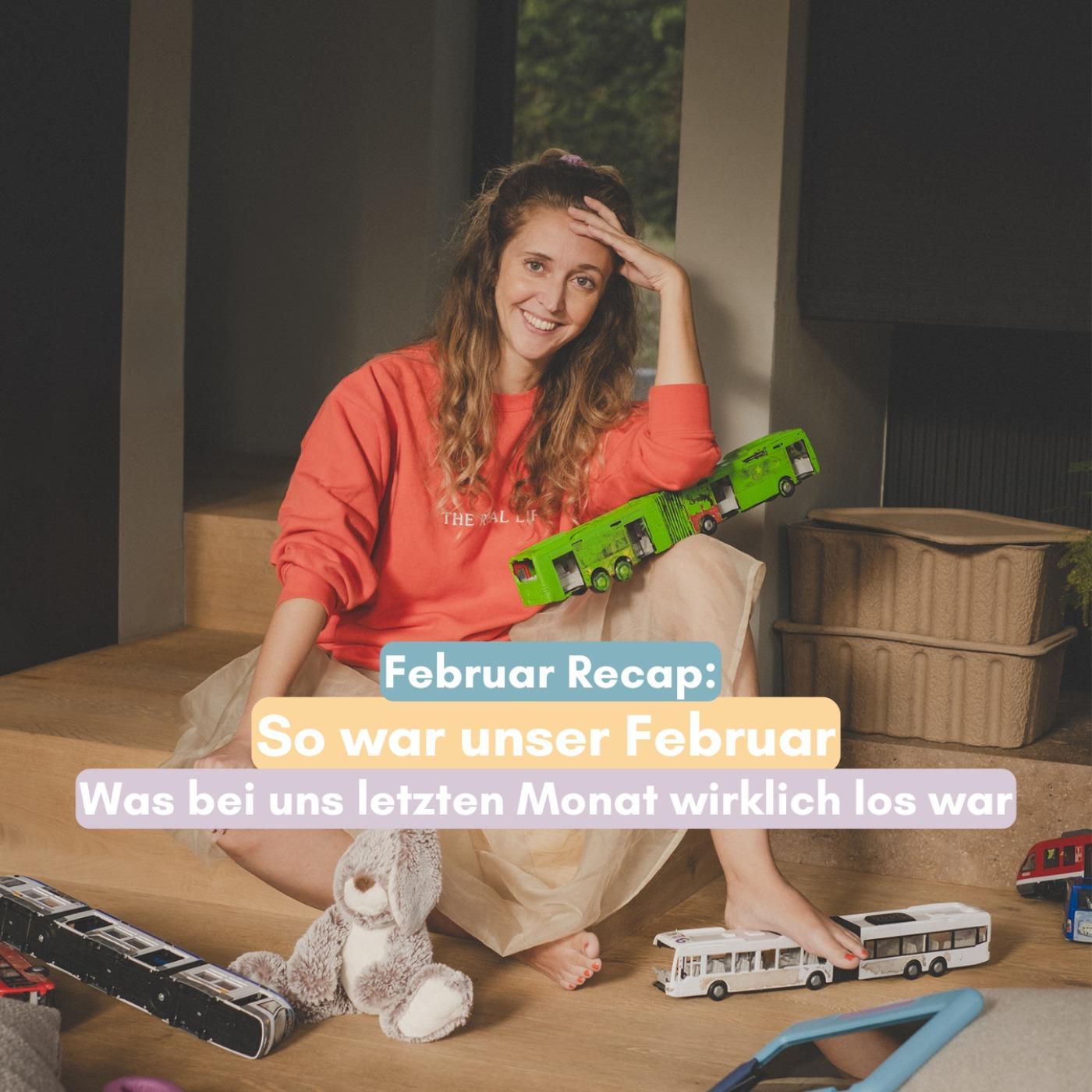 Februar Recap: Was bei uns im letzten Monat wirklich los war episode artwork
