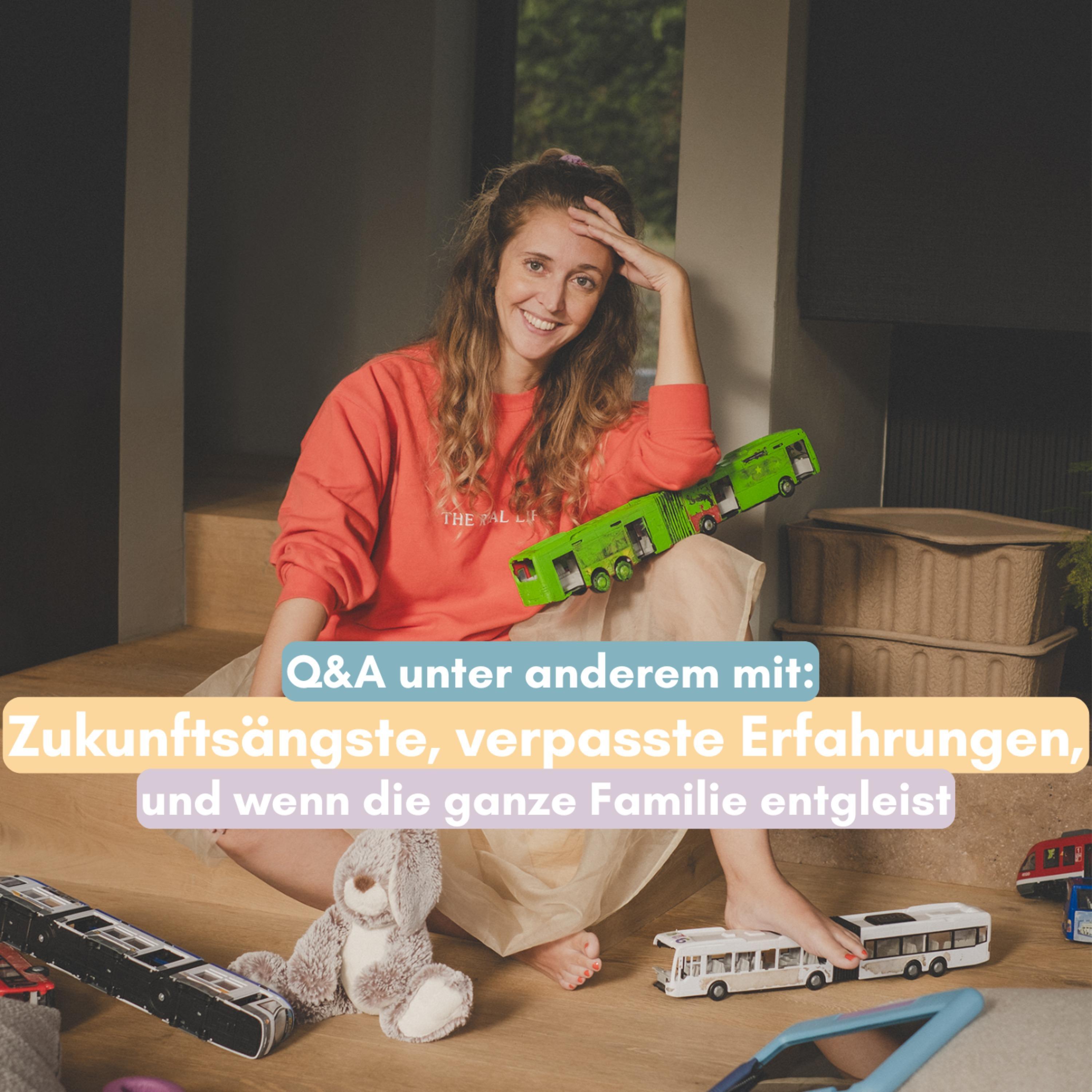 Q&A – Zukunftsängste, Wenn die ganze Familie entgleist,  verpasste Erfahrungen episode artwork