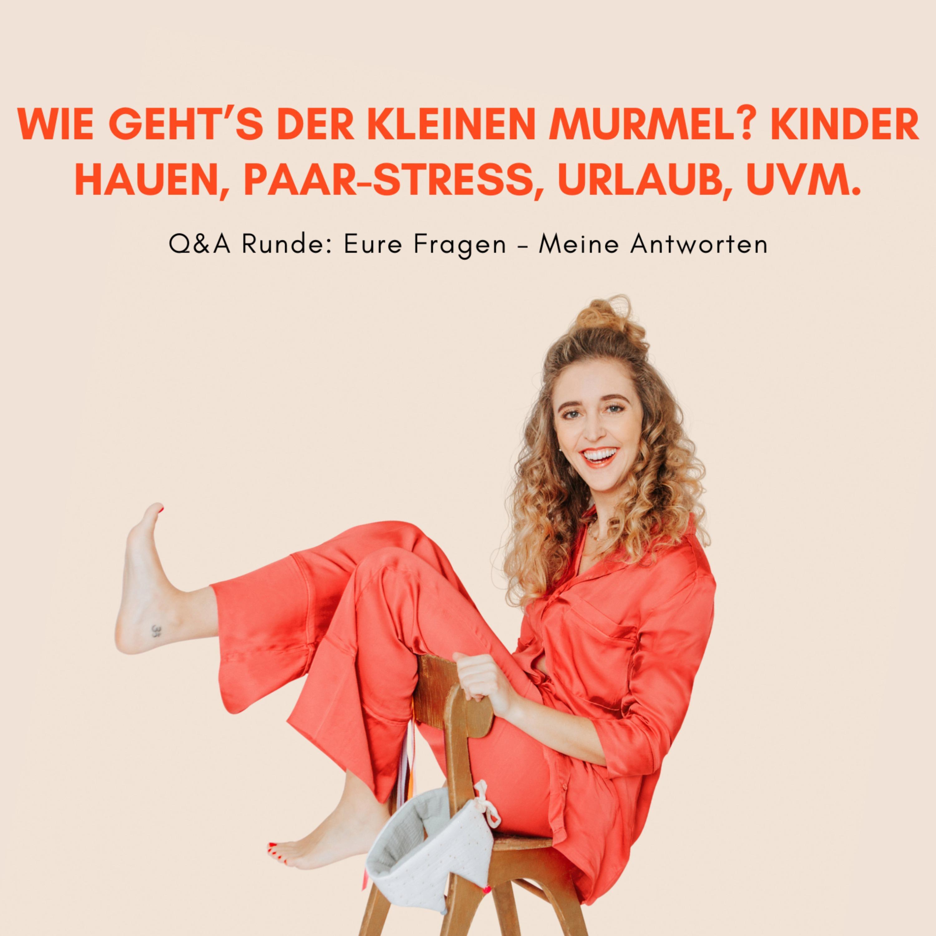 Q&A u.a. mit: Wie gehts der kleinen Murmel? Kinder schlagen, Paar-Stress, Urlaub, u.v.m. episode artwork