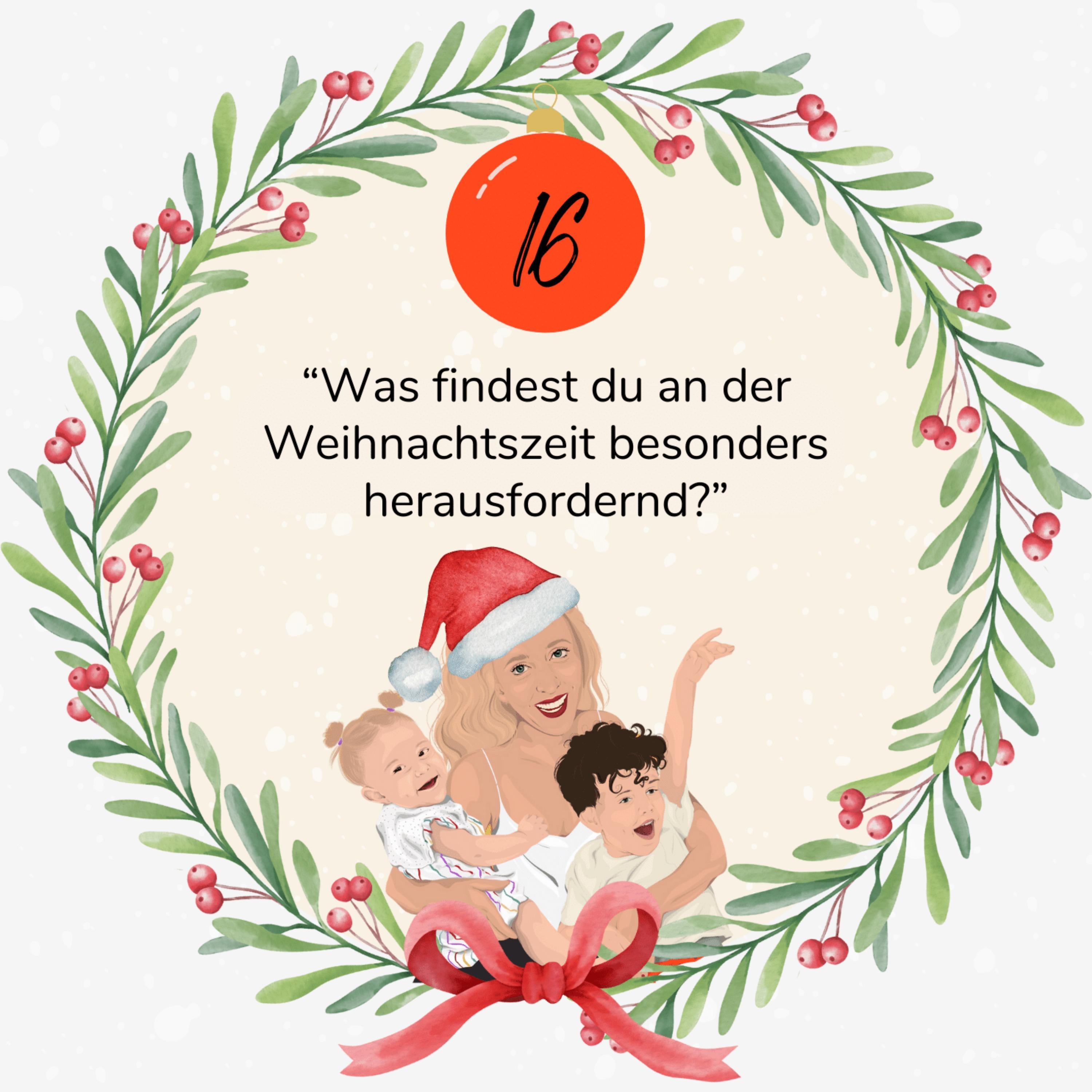 16. Türchen: "Was findest du in der Weihnachtszeit besonders herausfordernd?" episode artwork