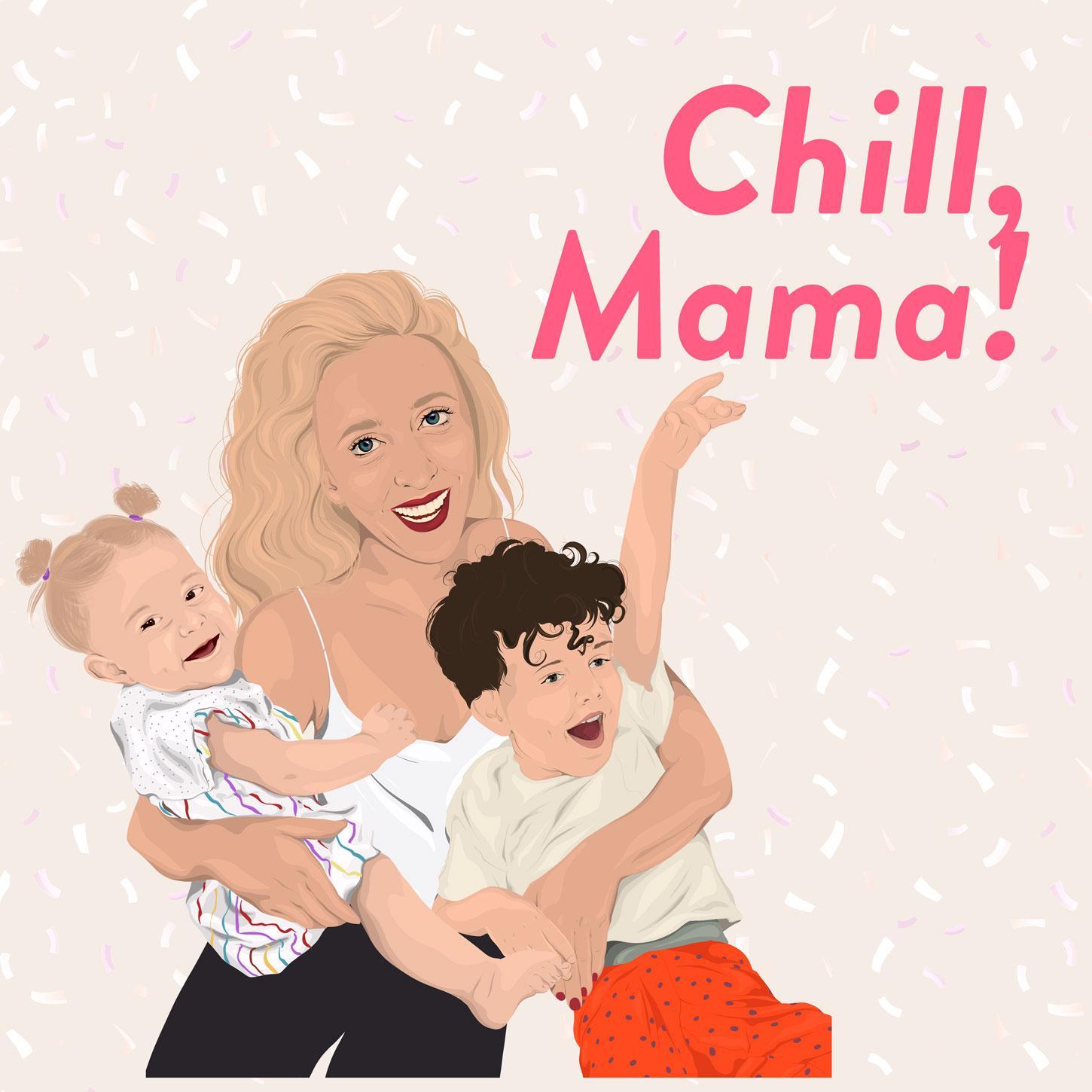 Chill, Mama! episode artwork