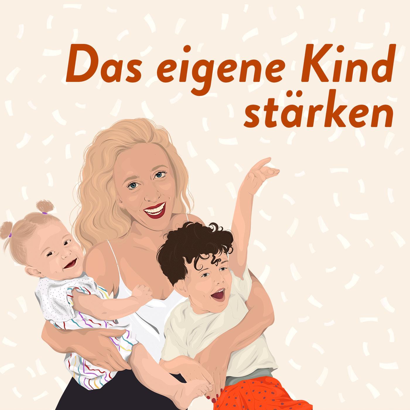Das eigene Kind stärken episode artwork