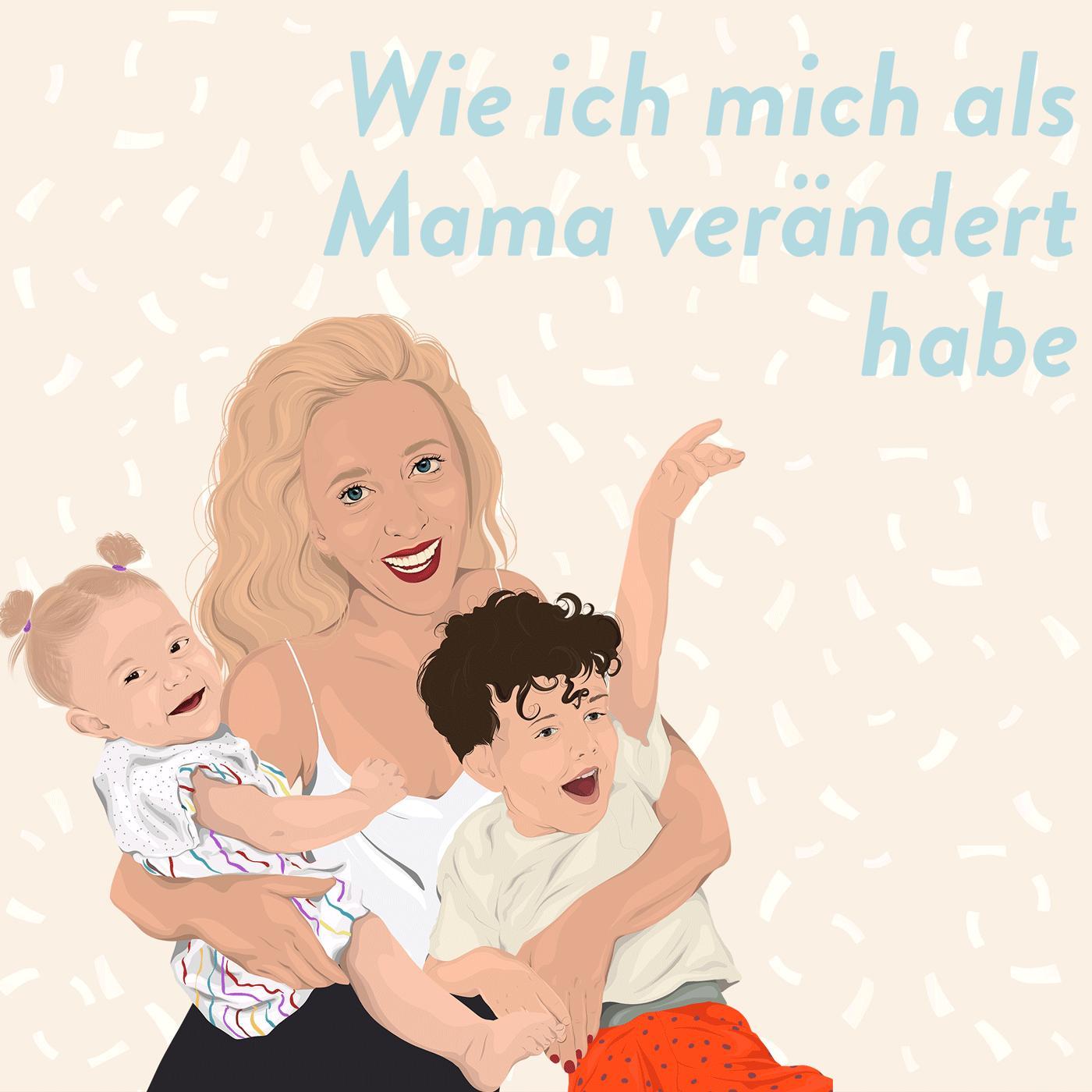 Wie ich mich als Mama verändert habe episode artwork