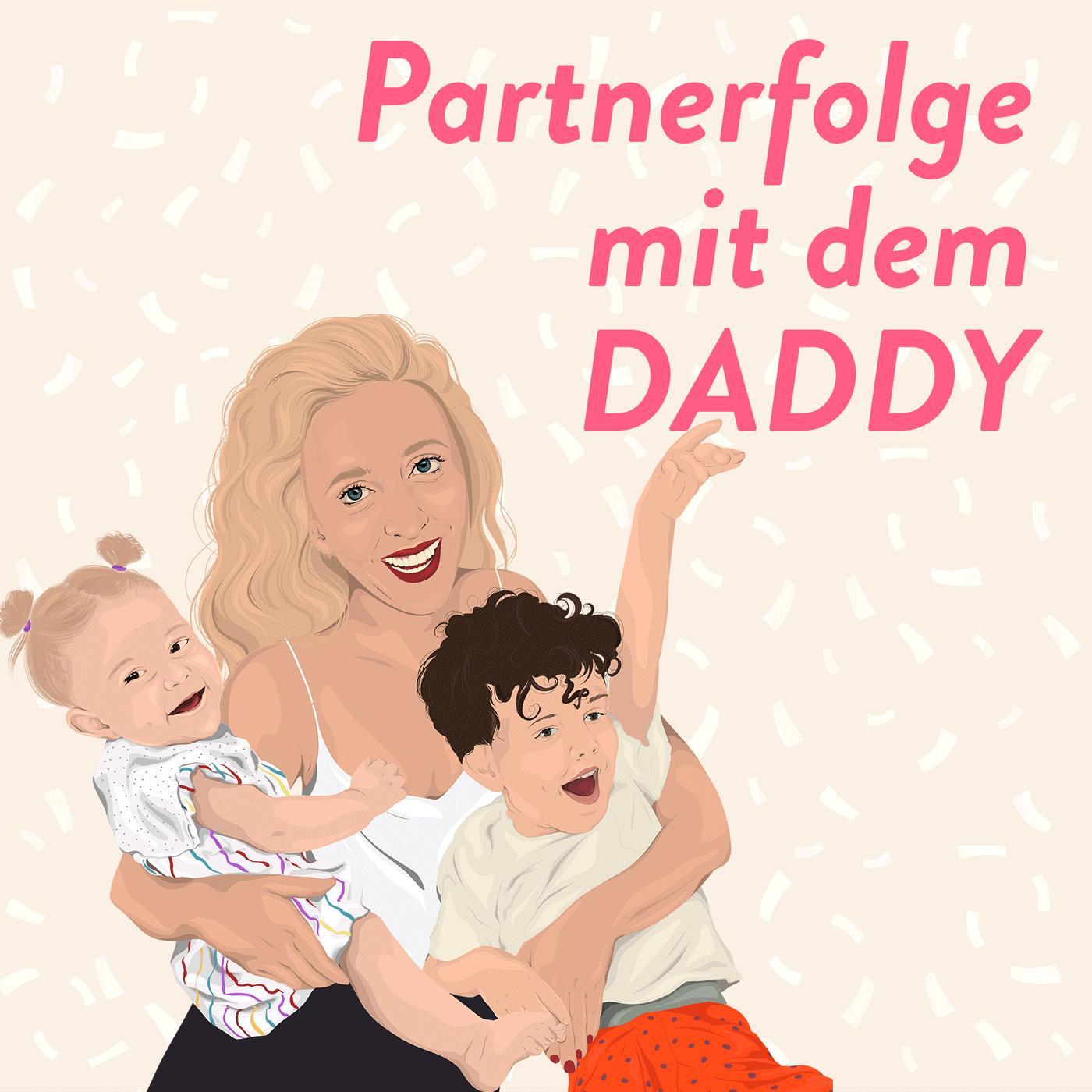 Partnerfolge mit dem Daddy episode artwork