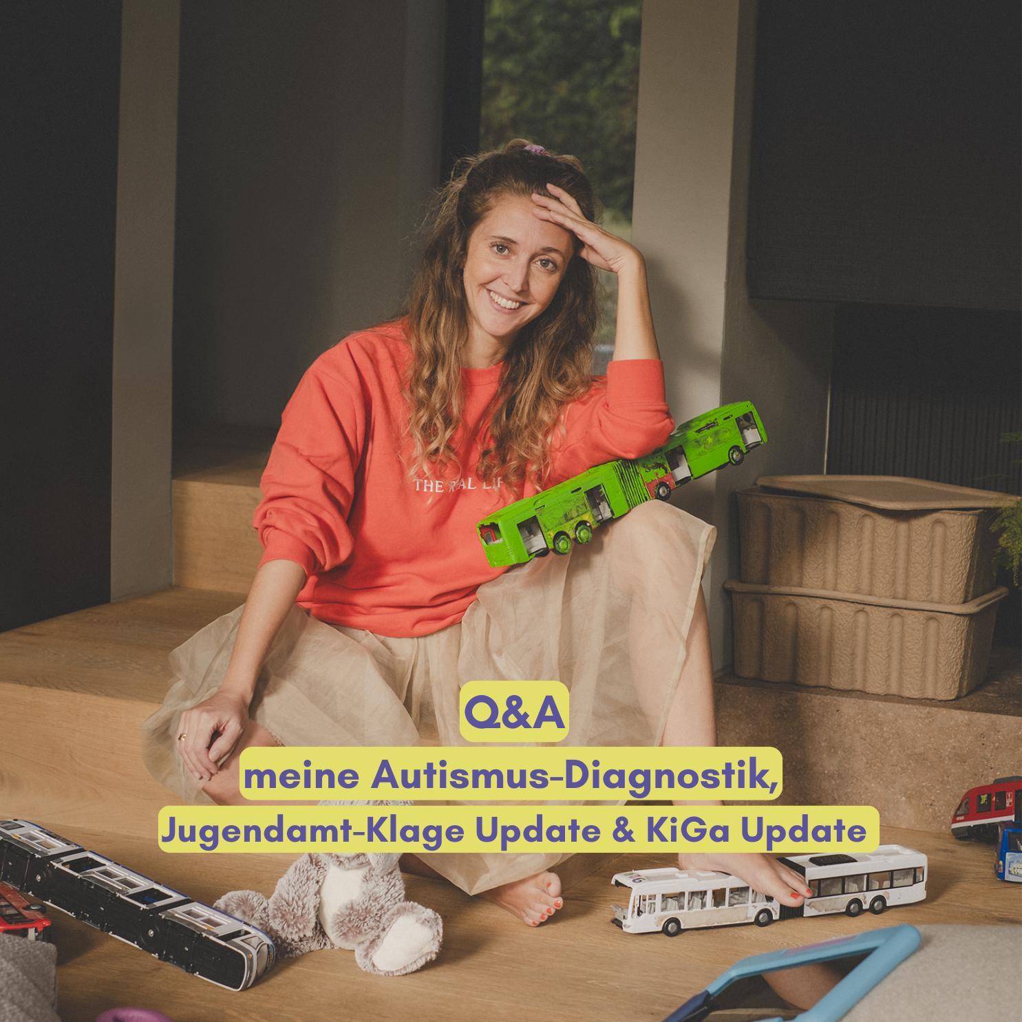 Q&A: Meine Autismus-Diagnostik, Jugendamt-Klage Update und Kindergarten Update