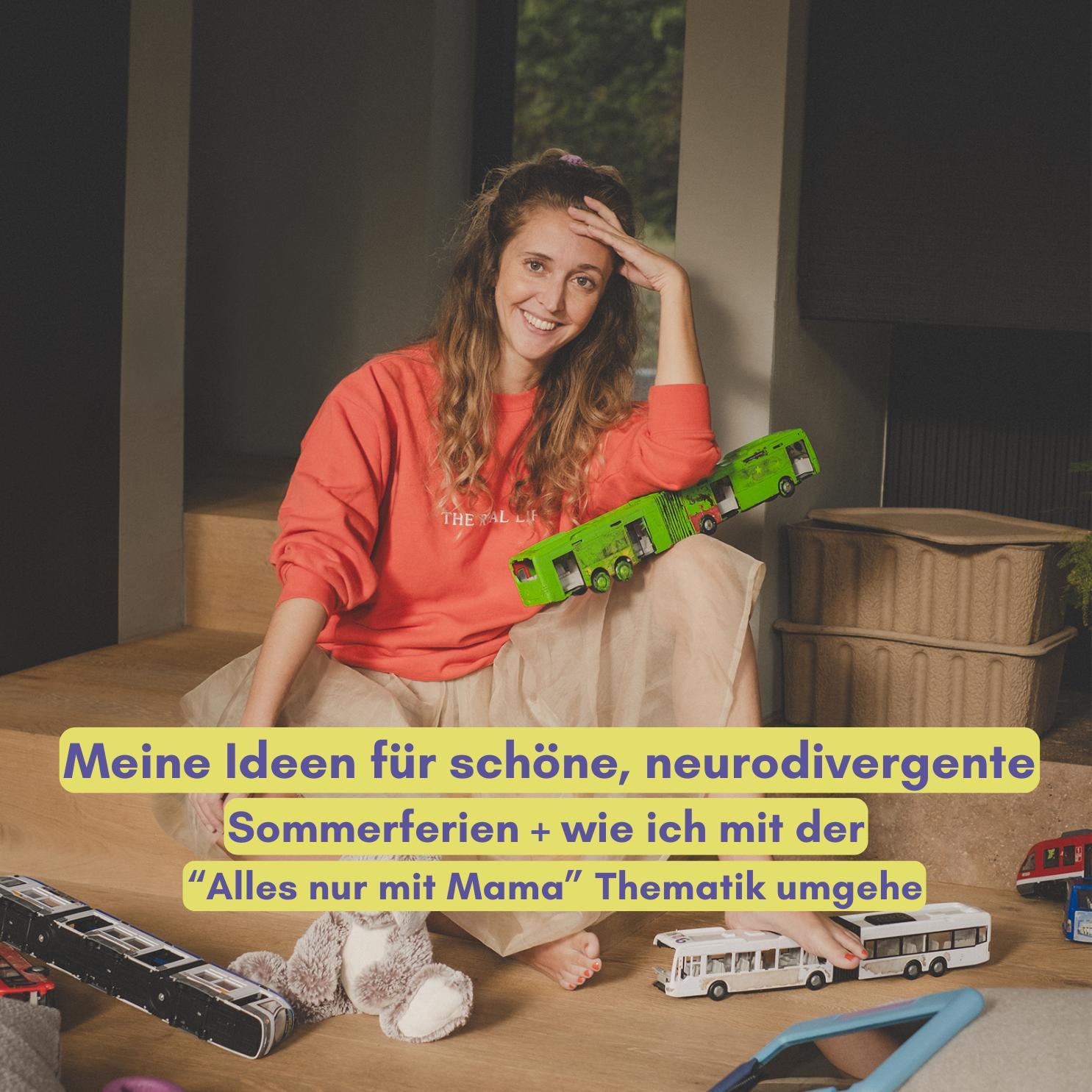 Ideen für schöne, neurodivergente Sommerferien + wie ich mit der "Alles nur Mama!" Thematik umgehe episode artwork