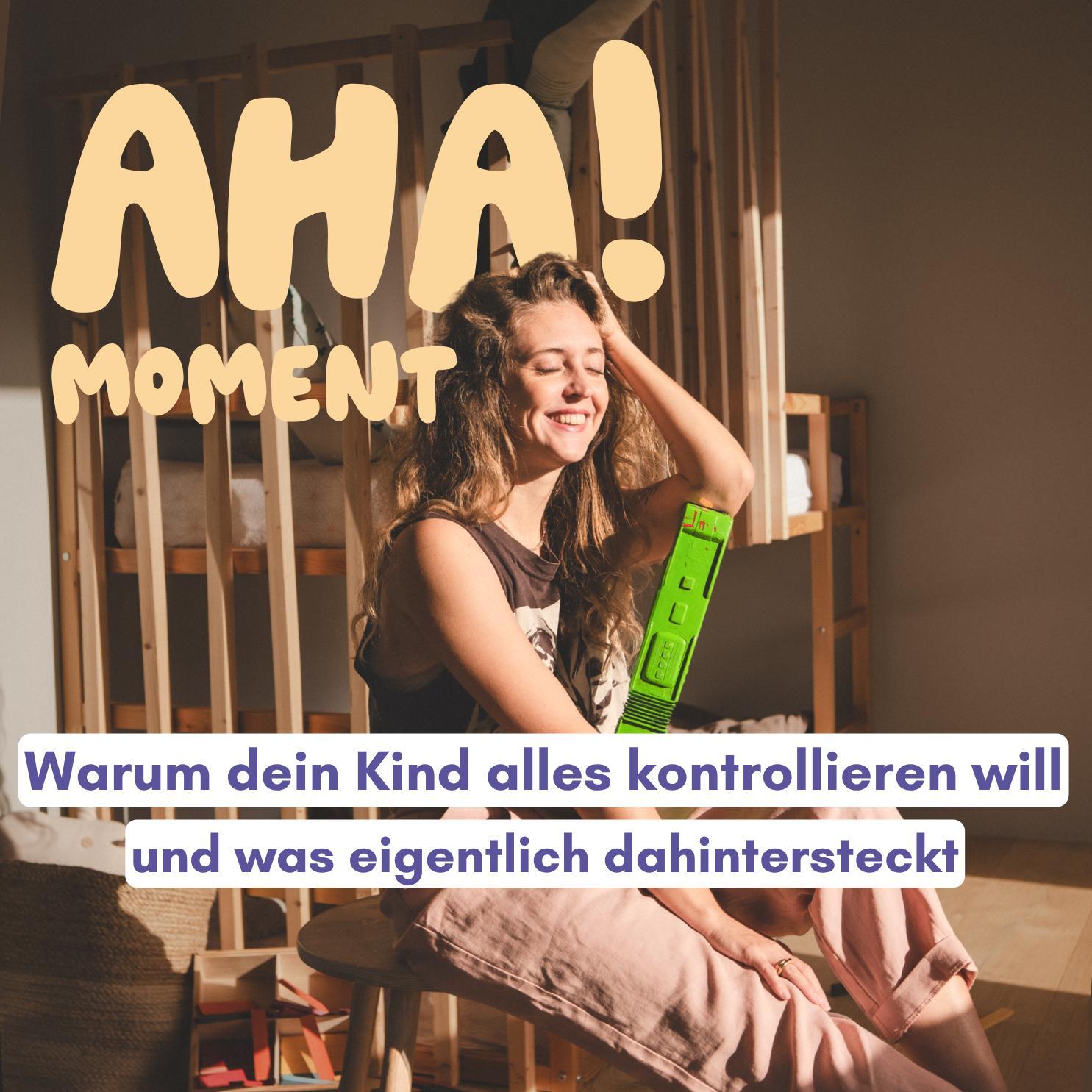 Warum dein Kind alles kontrollieren will – und was dahinter steckt episode artwork
