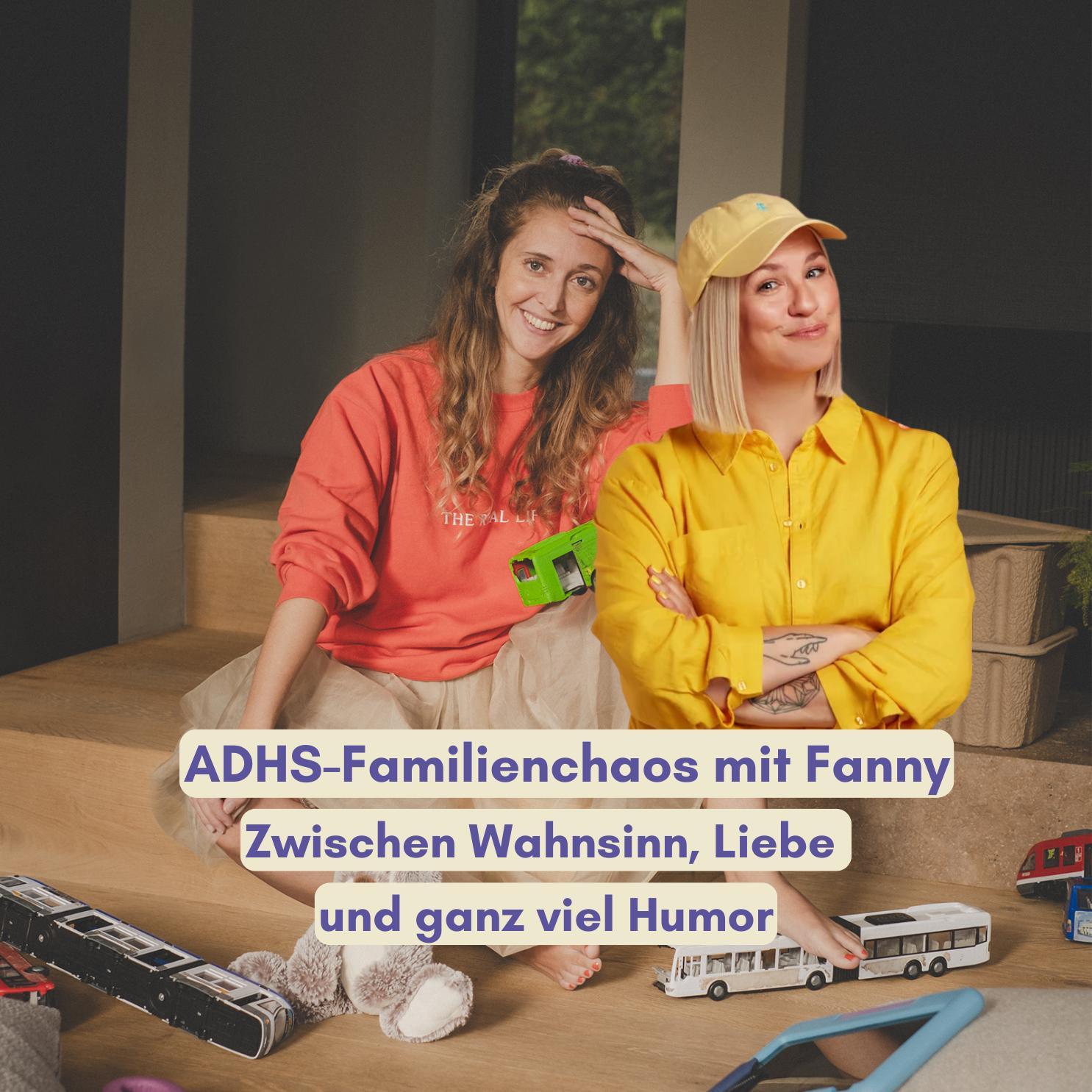 ADHS Familienchaos mit Fanny – Zwischen Wahnsinn, Liebe und ganz viel Humor episode artwork