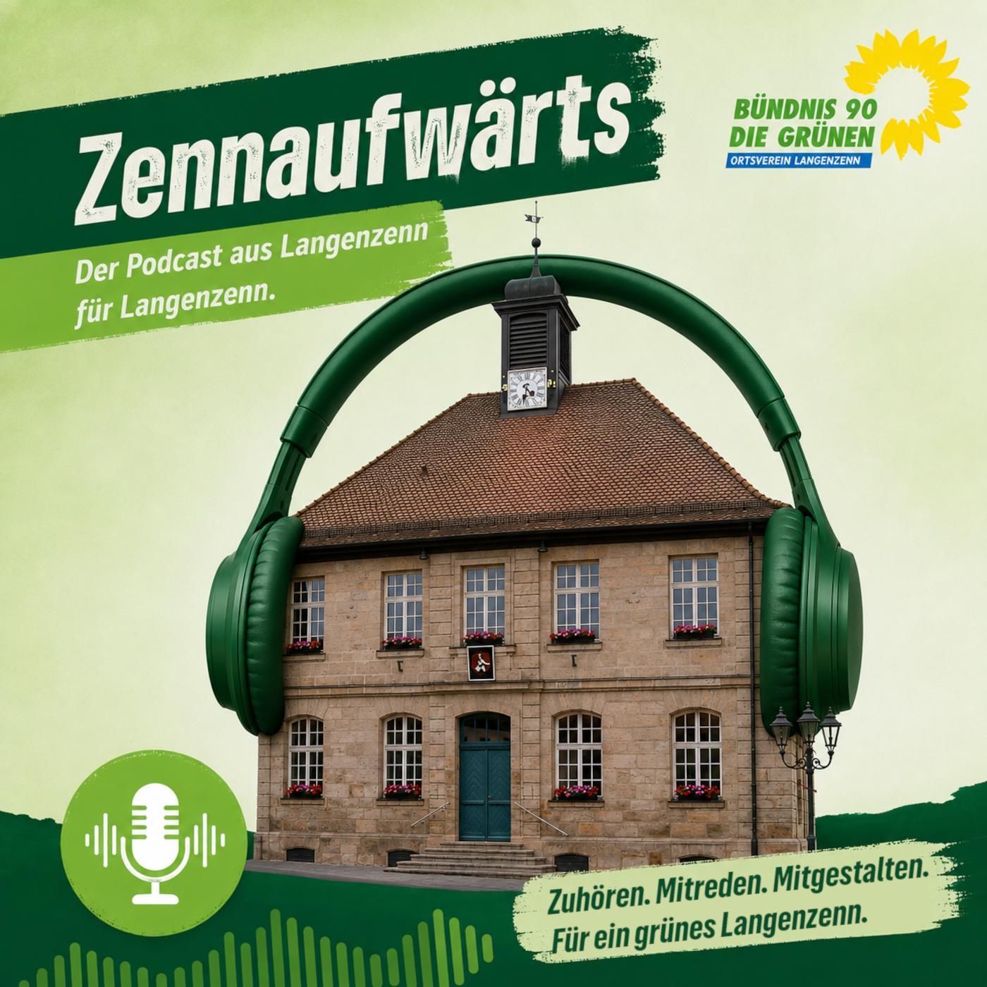 Zennaufwärts - Der Podcast aus Langenzenn für Langenzenn